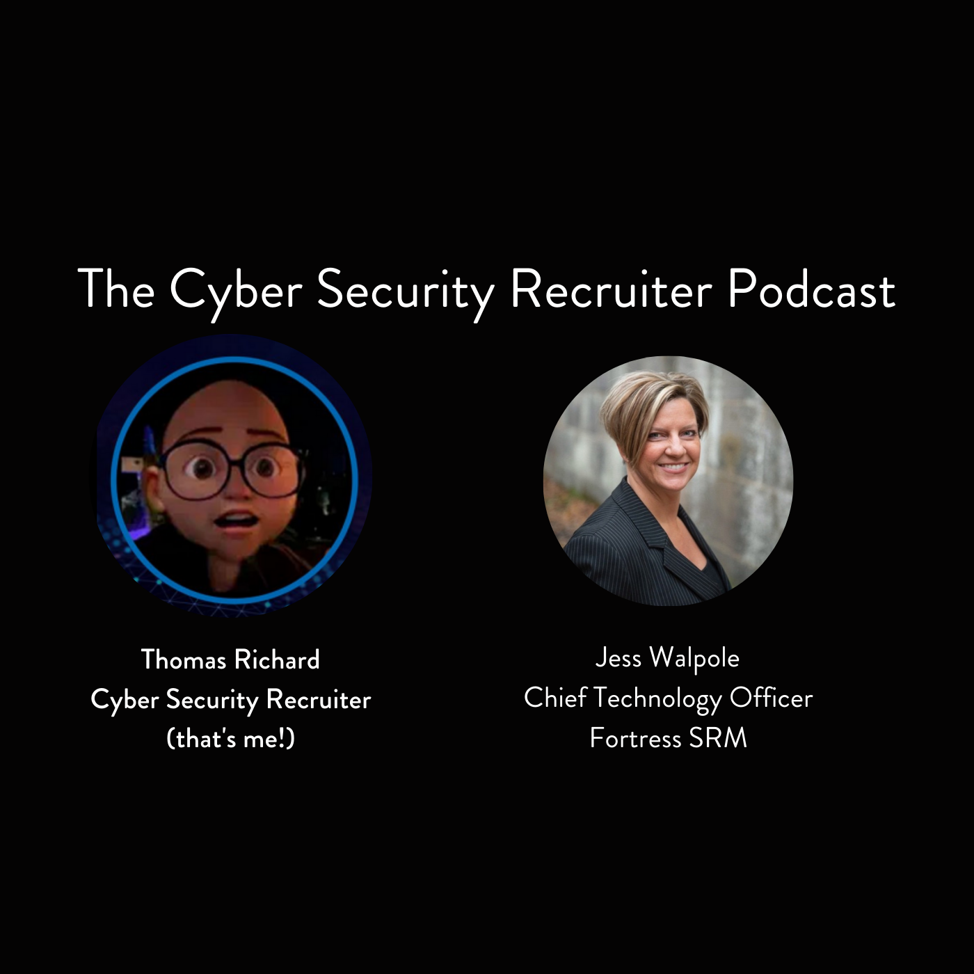 The Cyber Security Recruiter Podcast