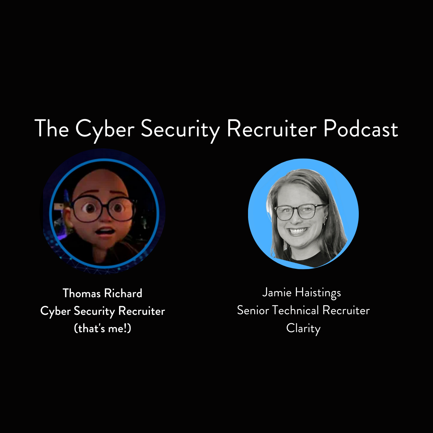 The Cyber Security Recruiter Podcast