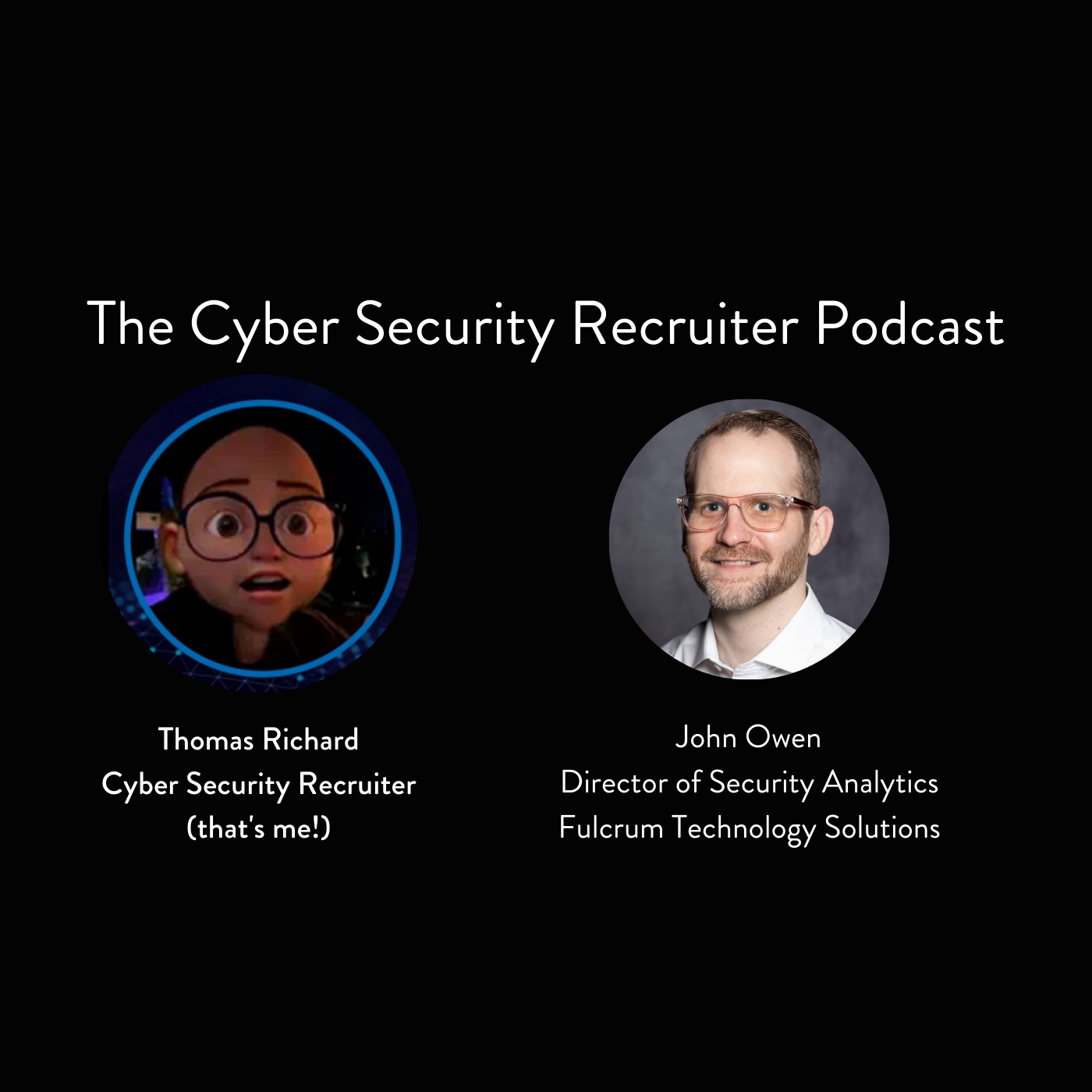 The Cyber Security Recruiter Podcast