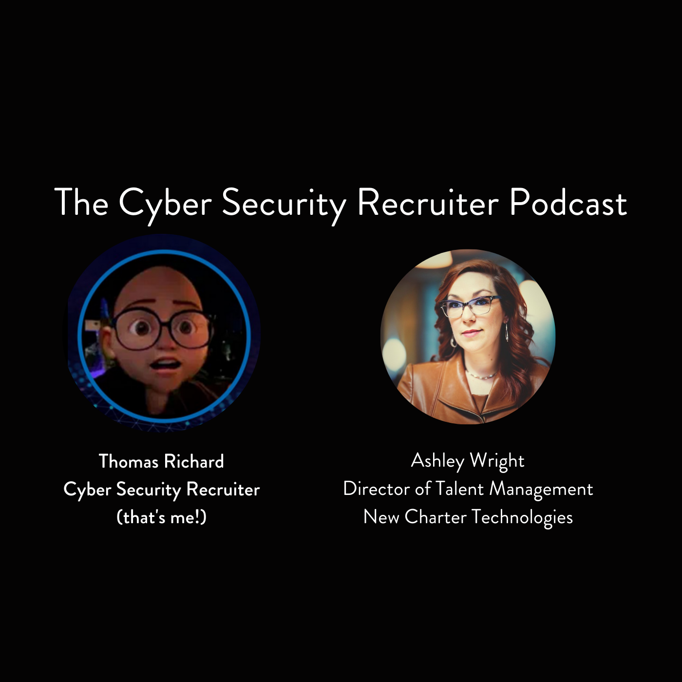 The Cyber Security Recruiter Podcast
