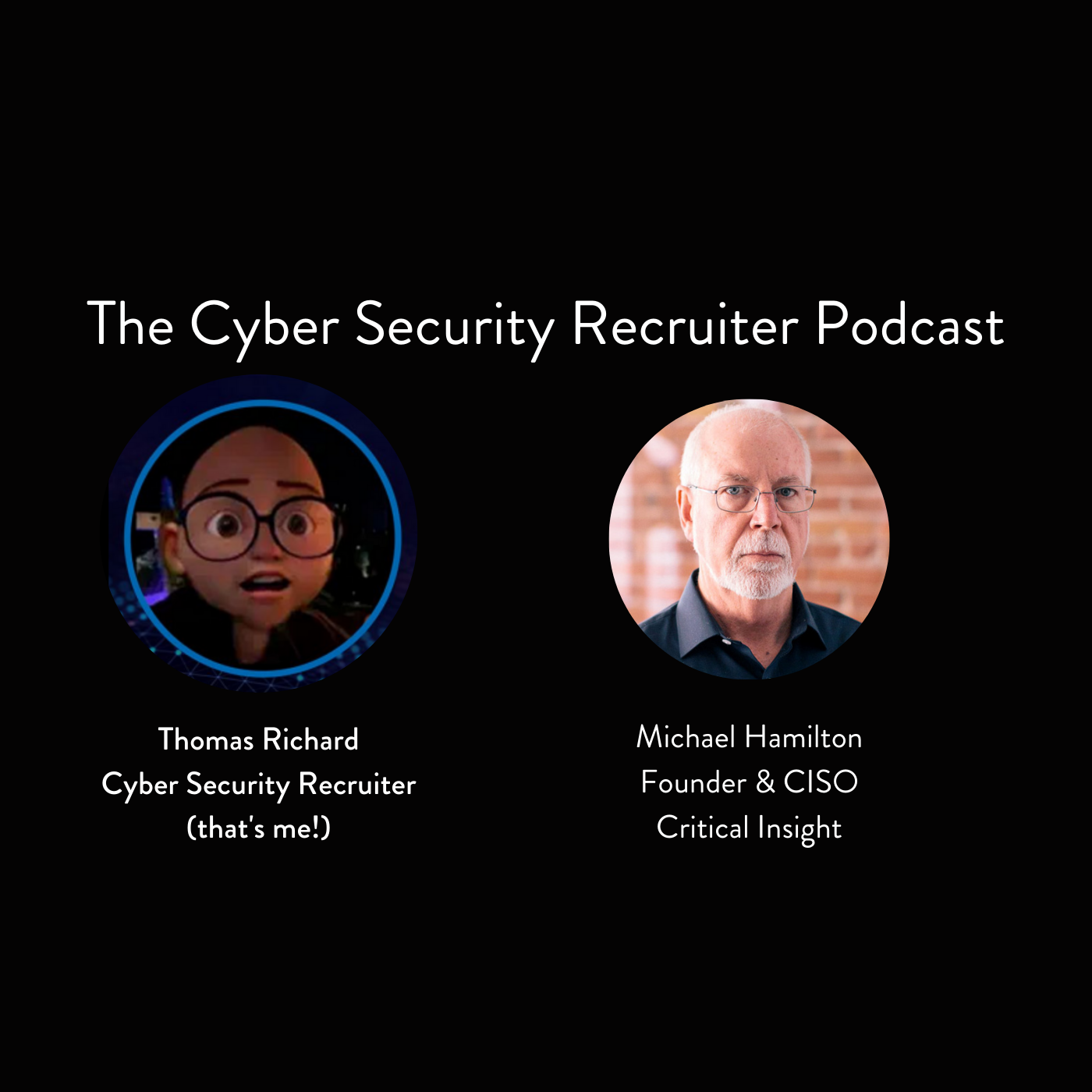 The Cyber Security Recruiter Podcast