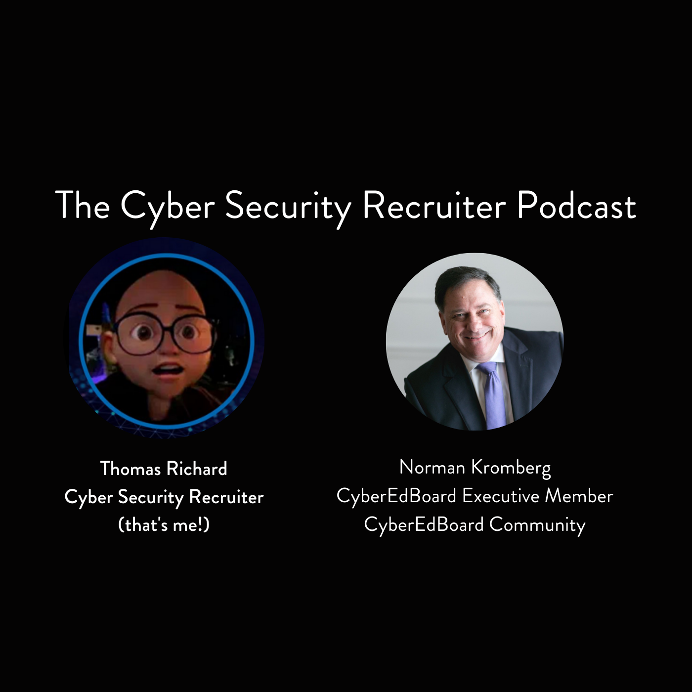 The Cyber Security Recruiter Podcast