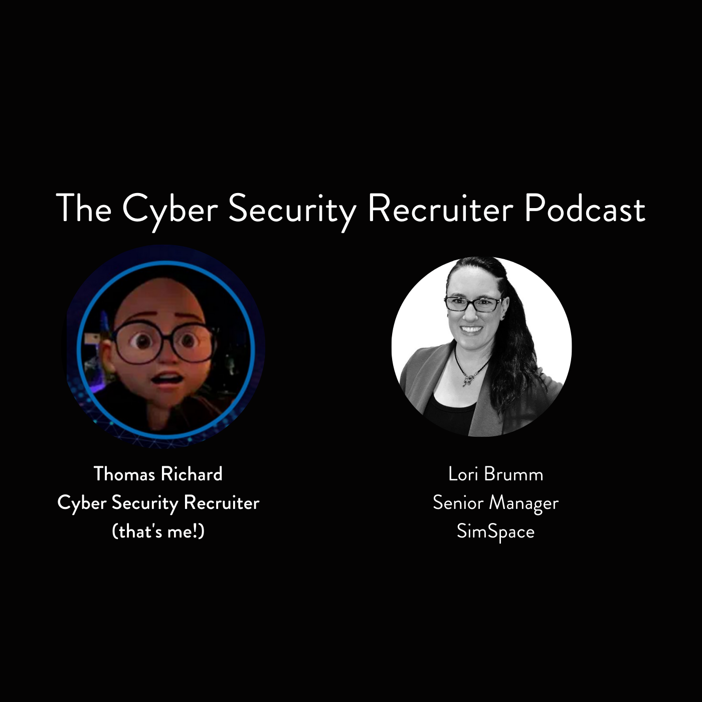 The Cyber Security Recruiter Podcast