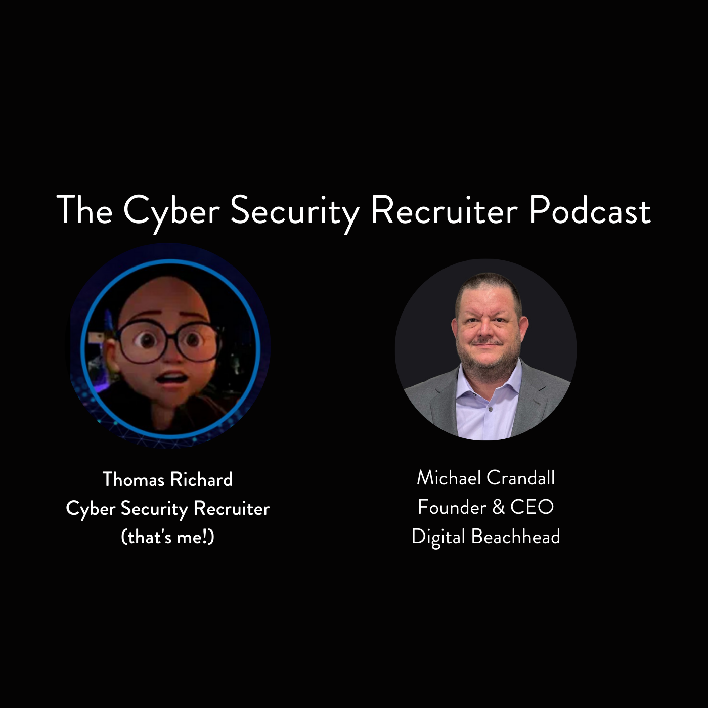 The Cyber Security Recruiter Podcast