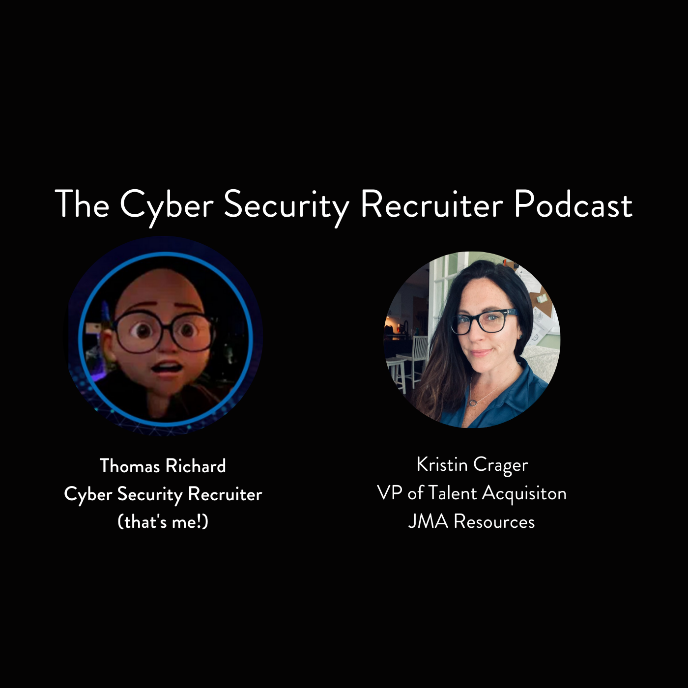 The Cyber Security Recruiter Podcast