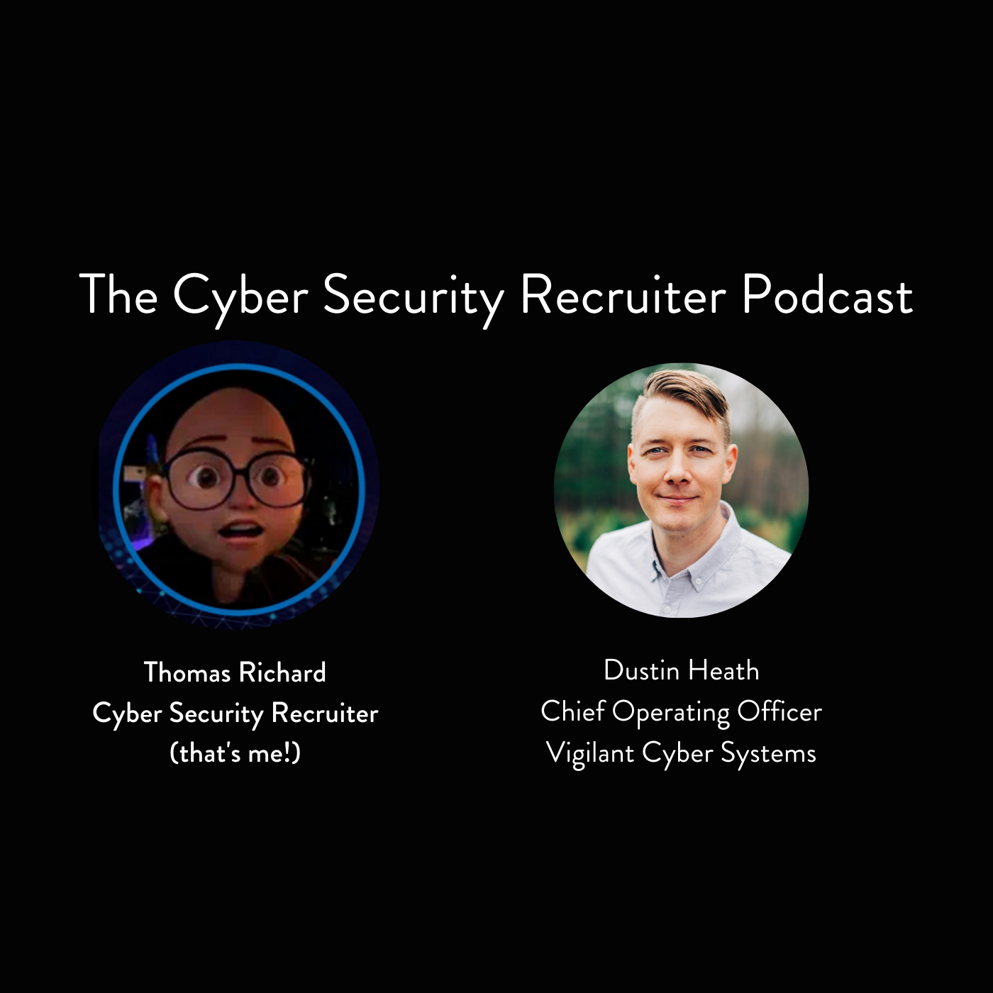 The Cyber Security Recruiter Podcast