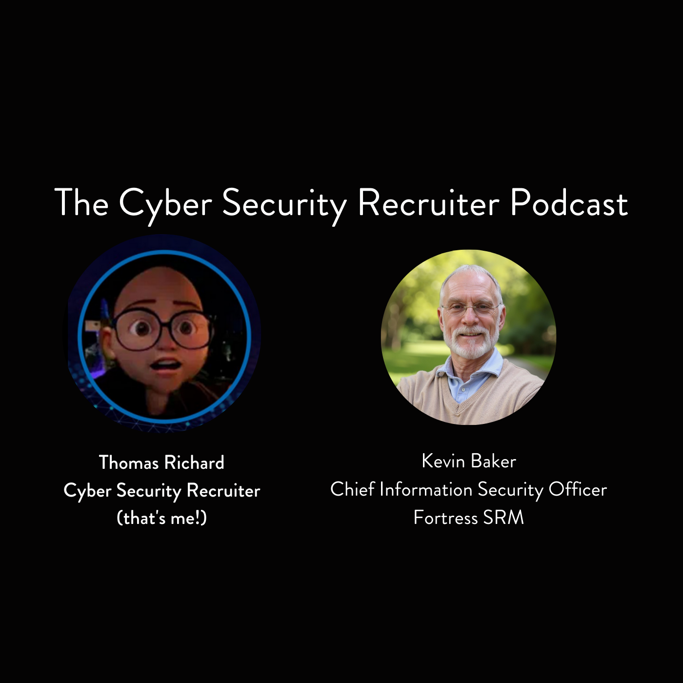 The Cyber Security Recruiter Podcast