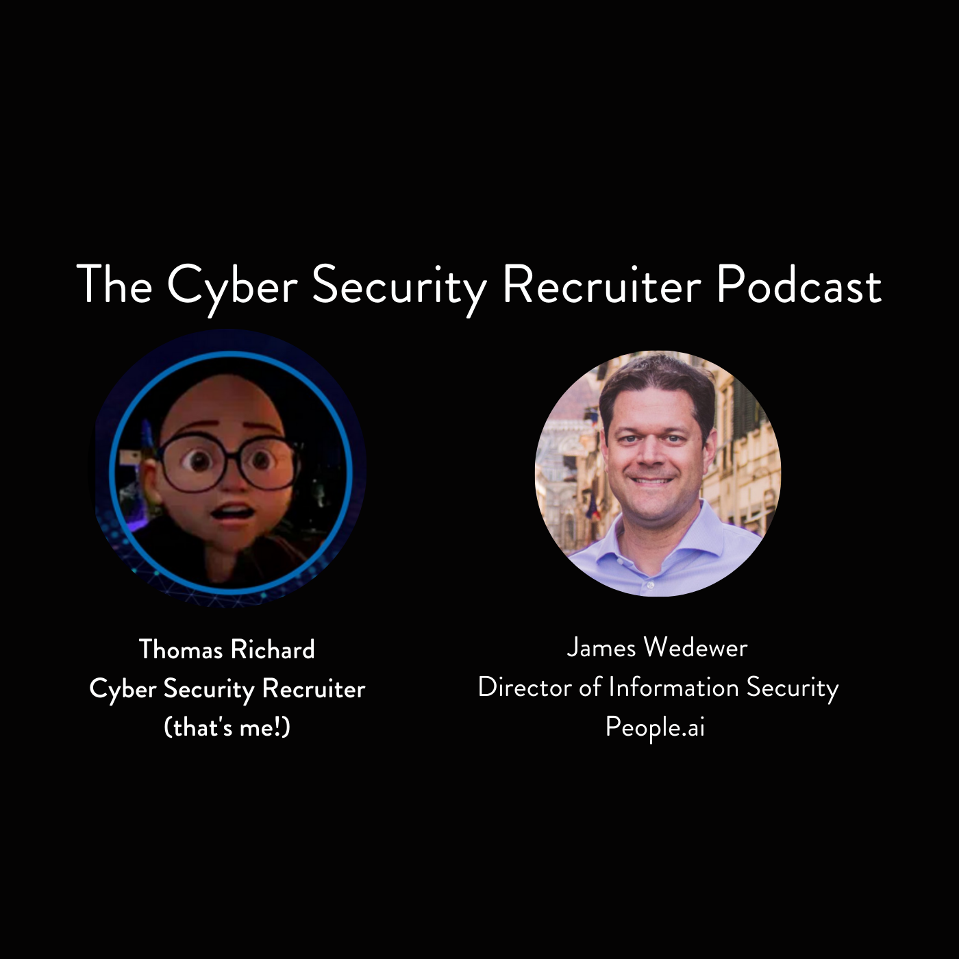 The Cyber Security Recruiter Podcast