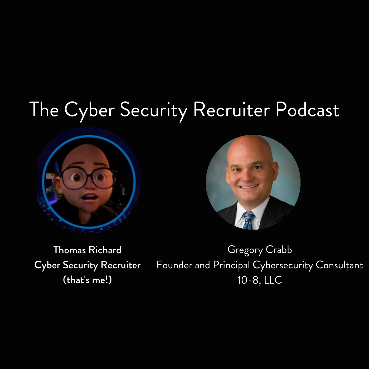 The Cyber Security Recruiter Podcast