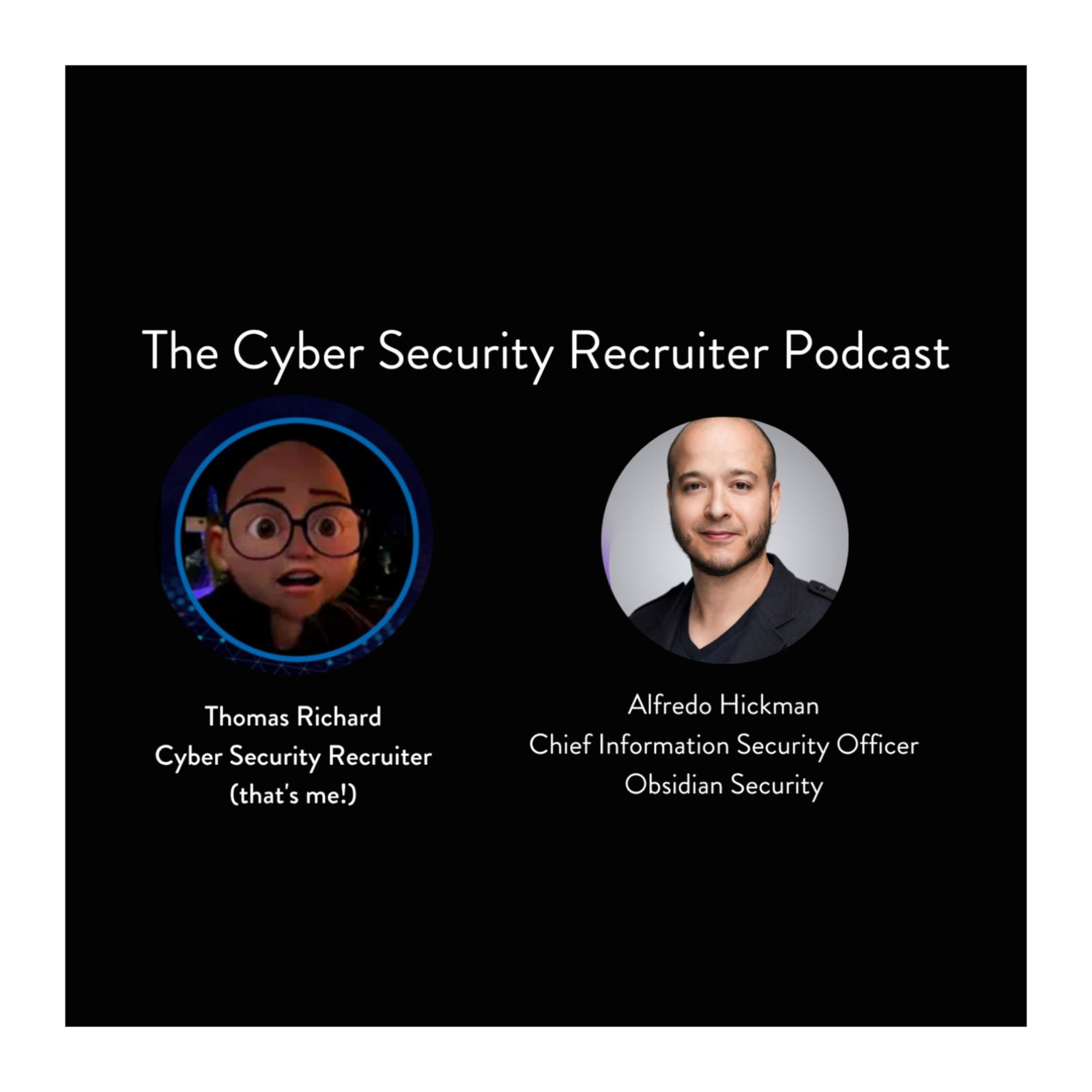 The Cyber Security Recruiter Podcast