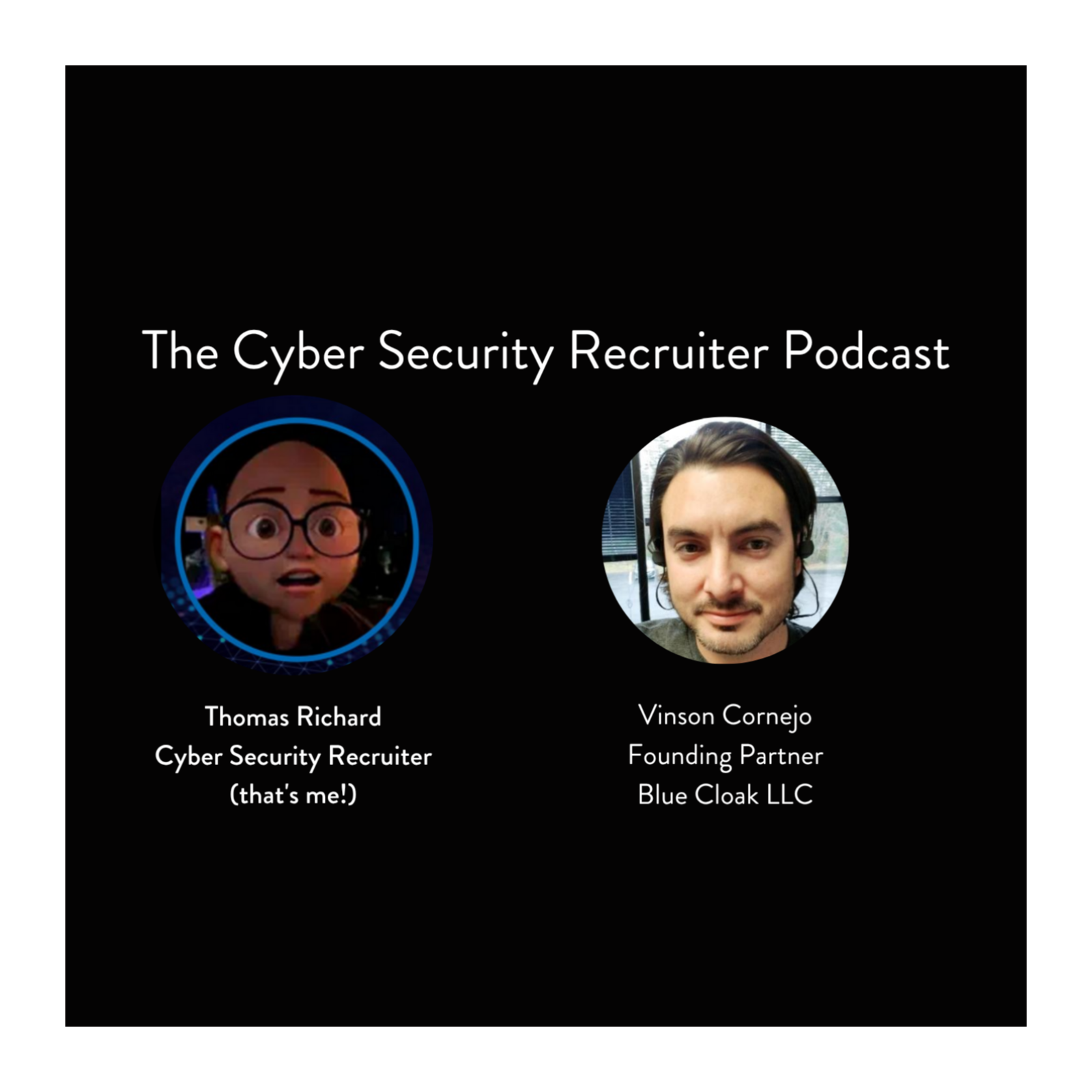 The Cyber Security Recruiter Podcast