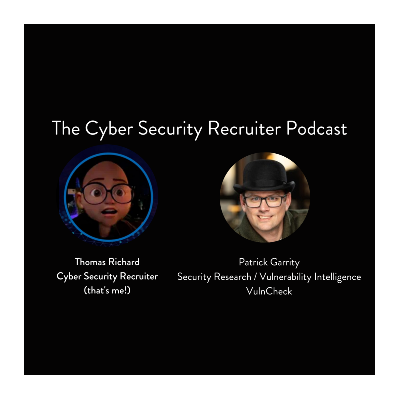 The Cyber Security Recruiter Podcast
