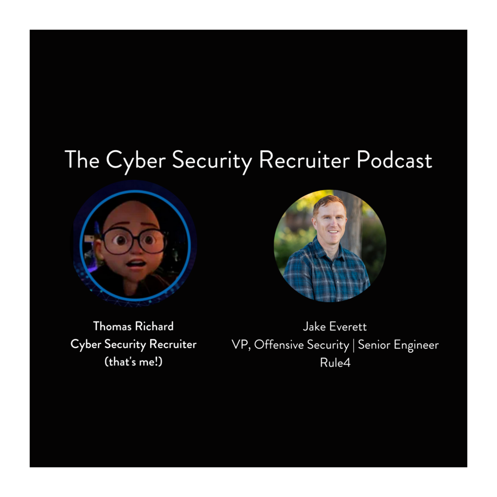 The Cyber Security Recruiter Podcast