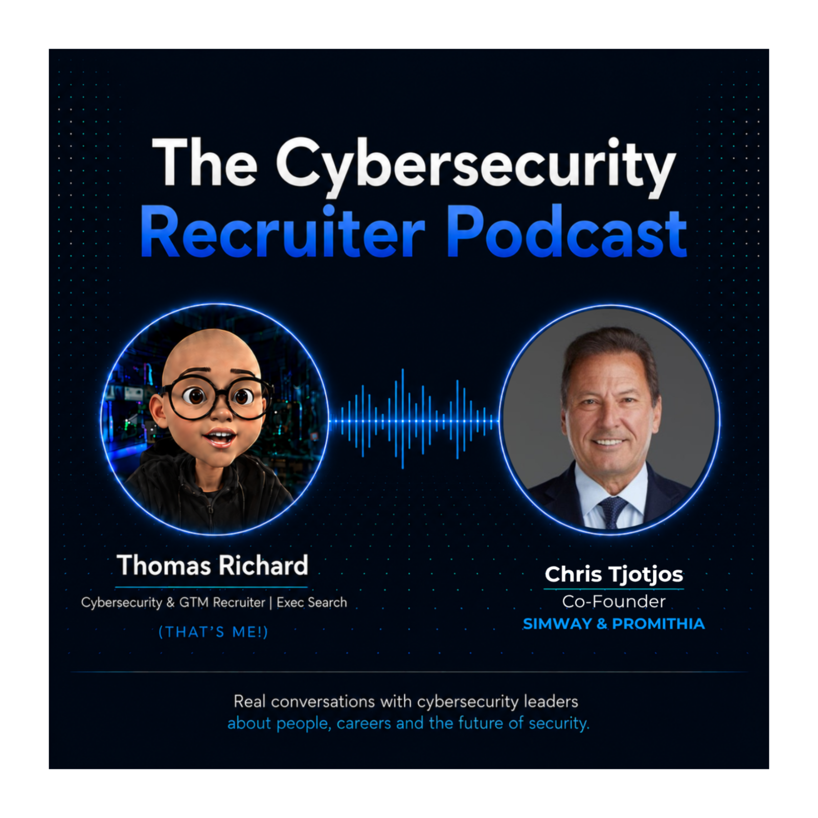The Cybersecurity Recruiter talks to Chris Tjotjos, Co-Founder, Simvay & Promithia episode artwork