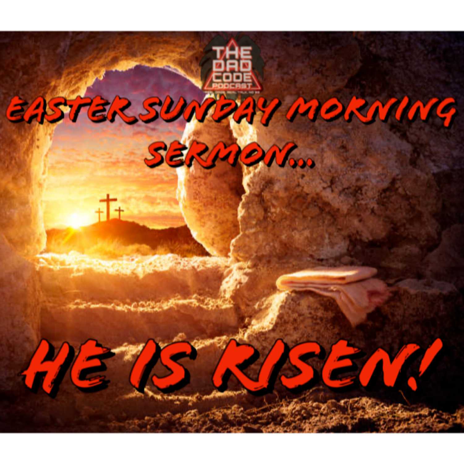 Sunday Morning Sermon: Easter Sunday, Our Kids Are Perfect, Coach Dad Updates