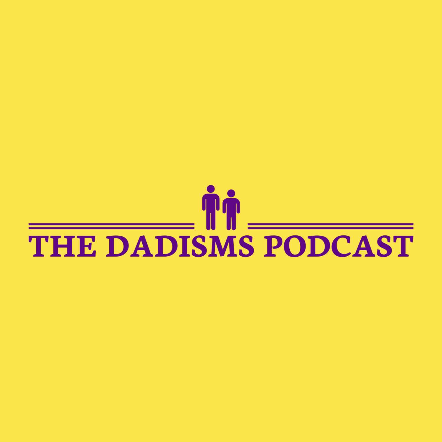 The Dadisms Podcast