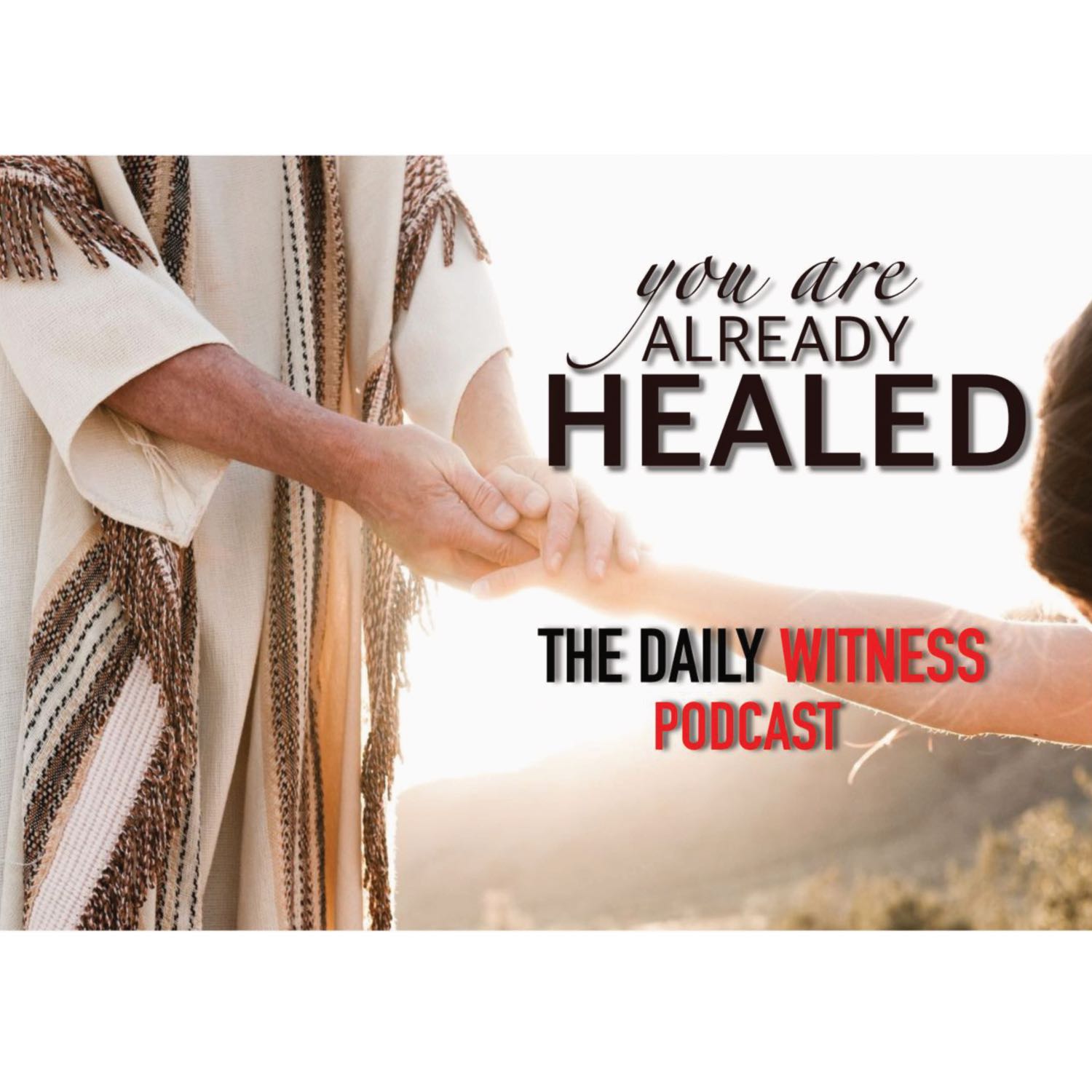 You Are Already Healed - Pt.3 His Word is His Will