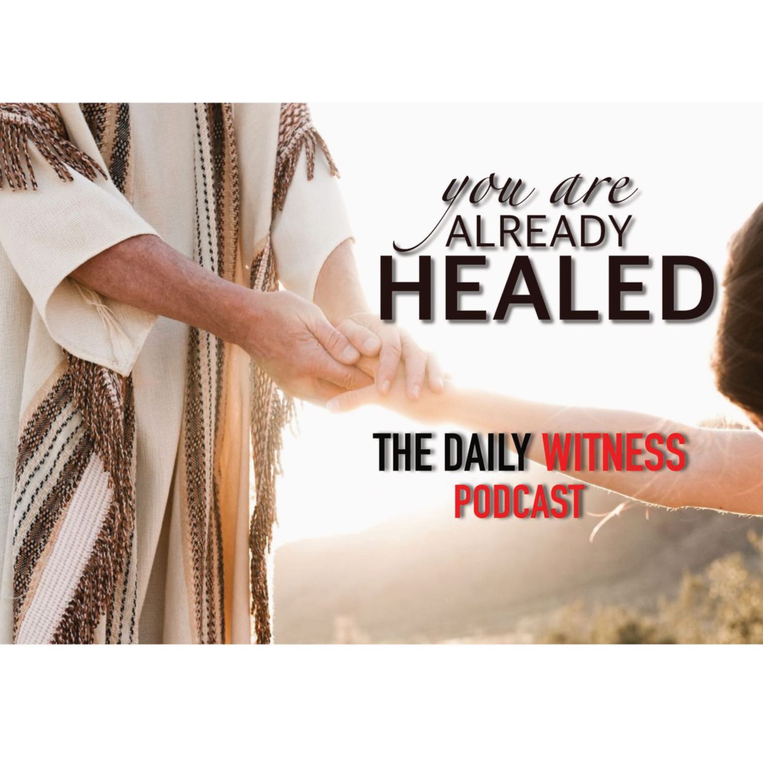 You Are Already Healed - Pt 4 - It Starts in the Spirit
