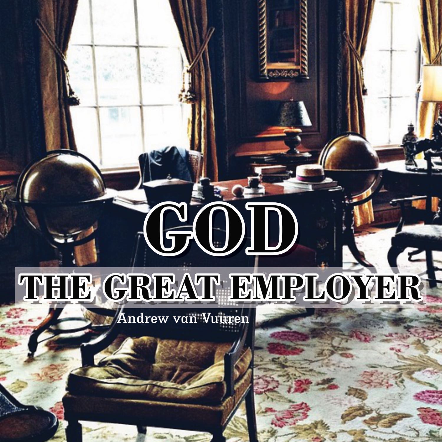 God - The GREAT Employer