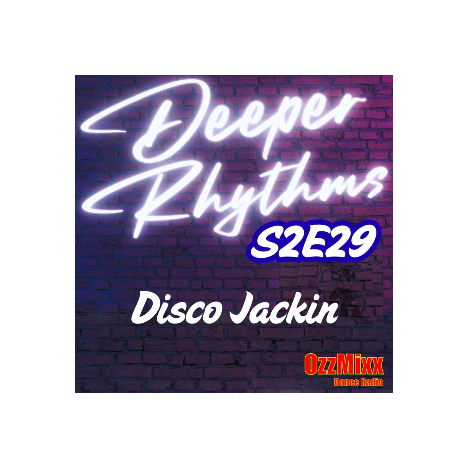 Deeper Rhythms s2e29 - Disco Jackin