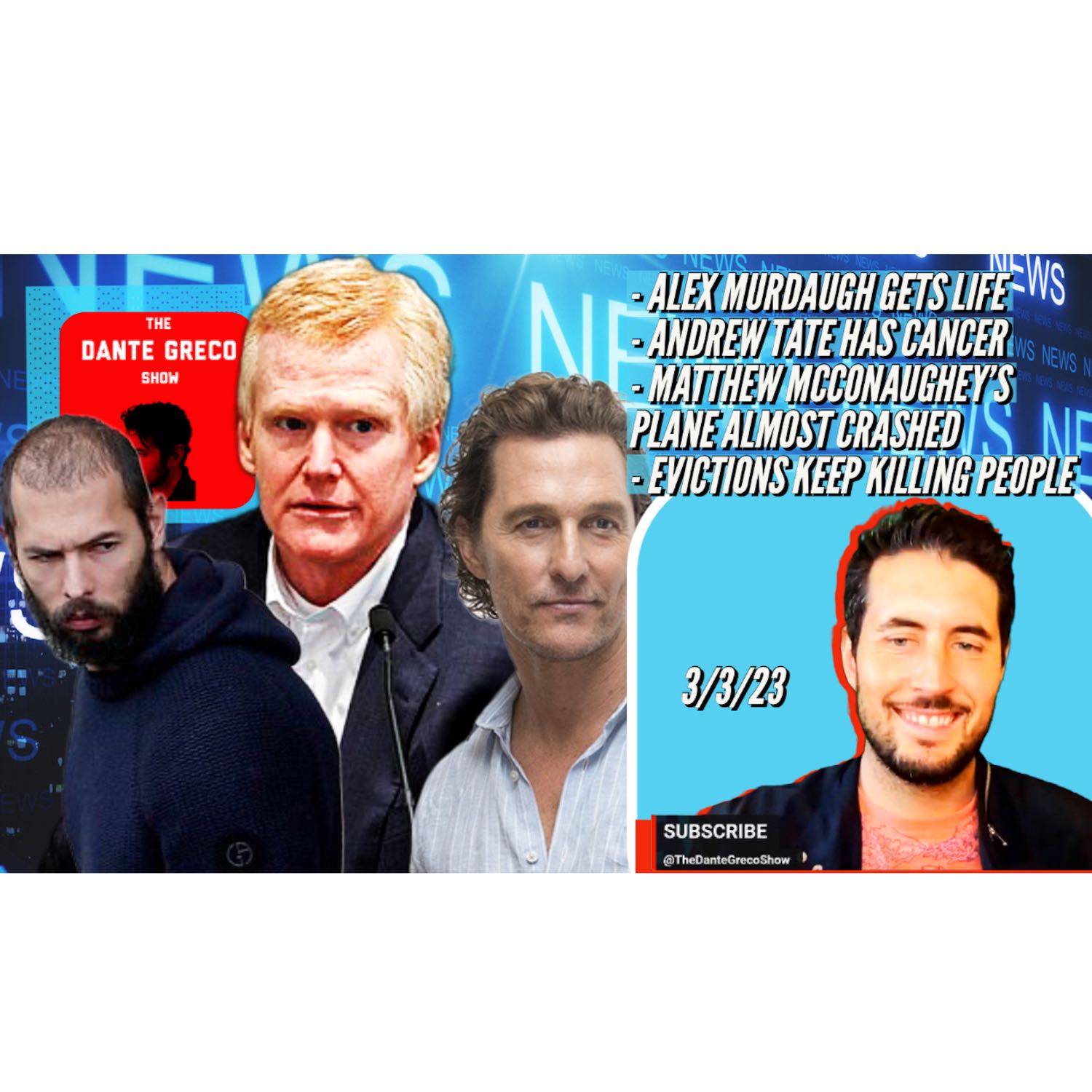 Alex "Murder" Murdaugh Reaction, Andrew Tate Has Cancer, Matt McConaughey Almost Killed Flying + more Alex "Murder" Murdaugh Reaction, Andrew Tate Has Cancer, Matt McConaughey Almost Killed Flying + more