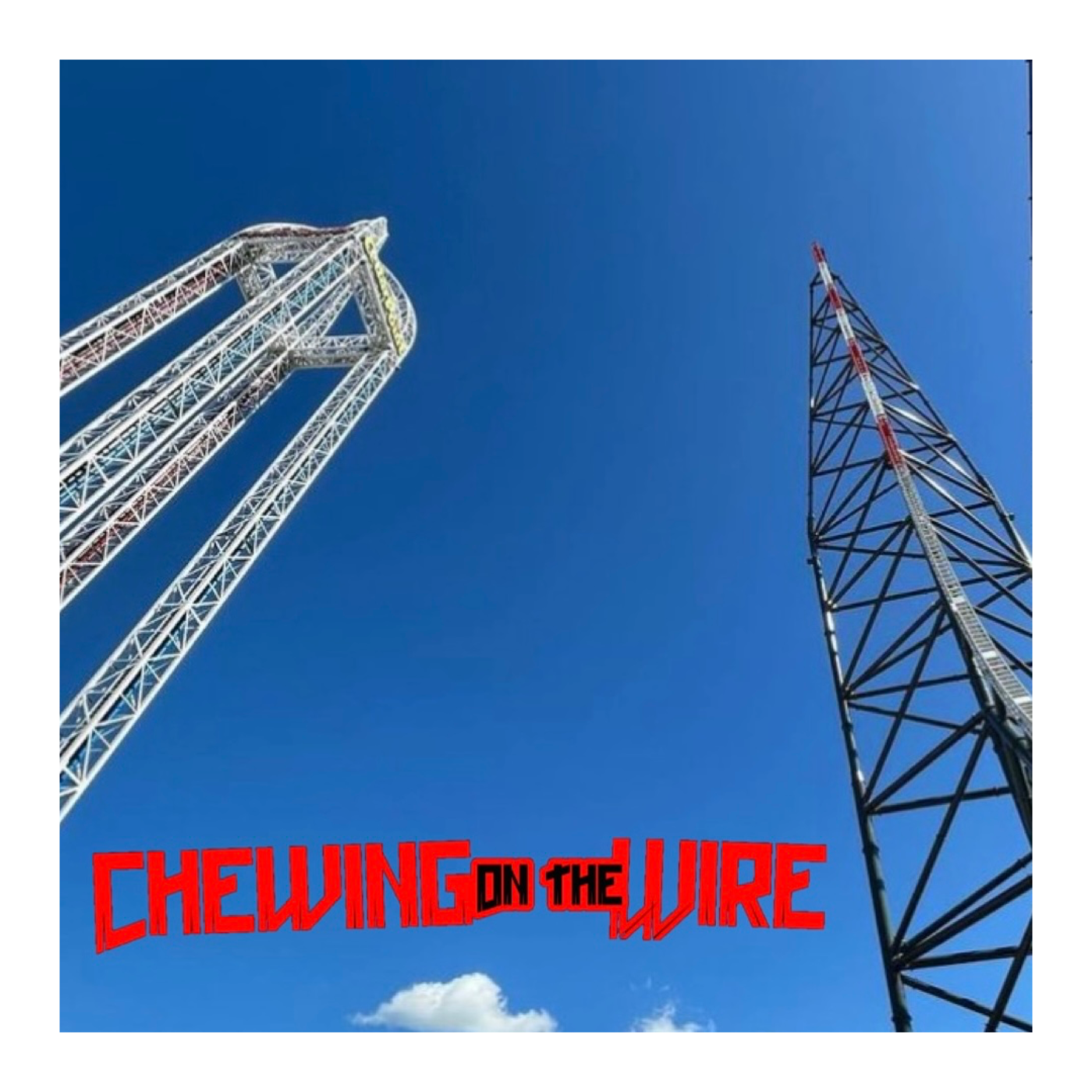 Chewing on the Wire Radio - BONUS EPISODE - #3 - Cedar Point's Top Thrill 2 successes  episode artwork
