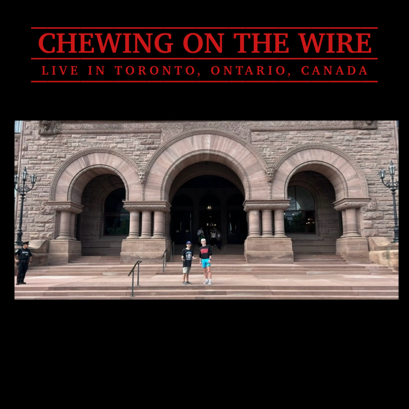 Chewing on the Wire Radio - BONUS EPISODE - #4 - LIVE IN CANADA!! (Toronto, ON)  episode artwork
