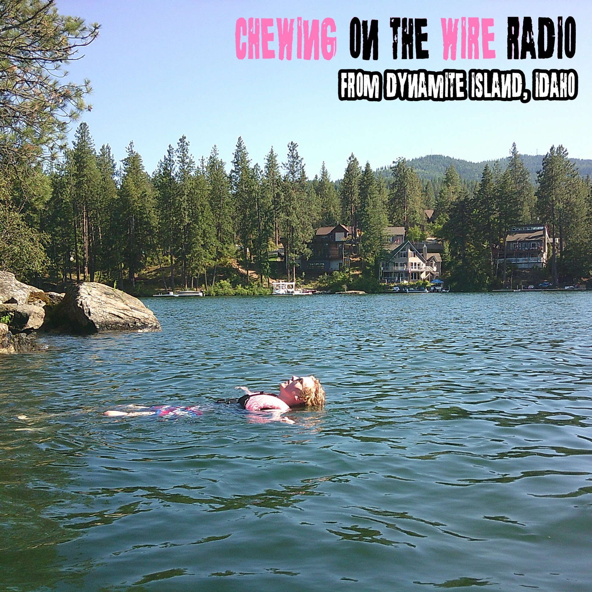 Chewing on the Wire Radio: Weekend Breakdown from Dynamite Island, Idaho - 7/11/25 episode artwork