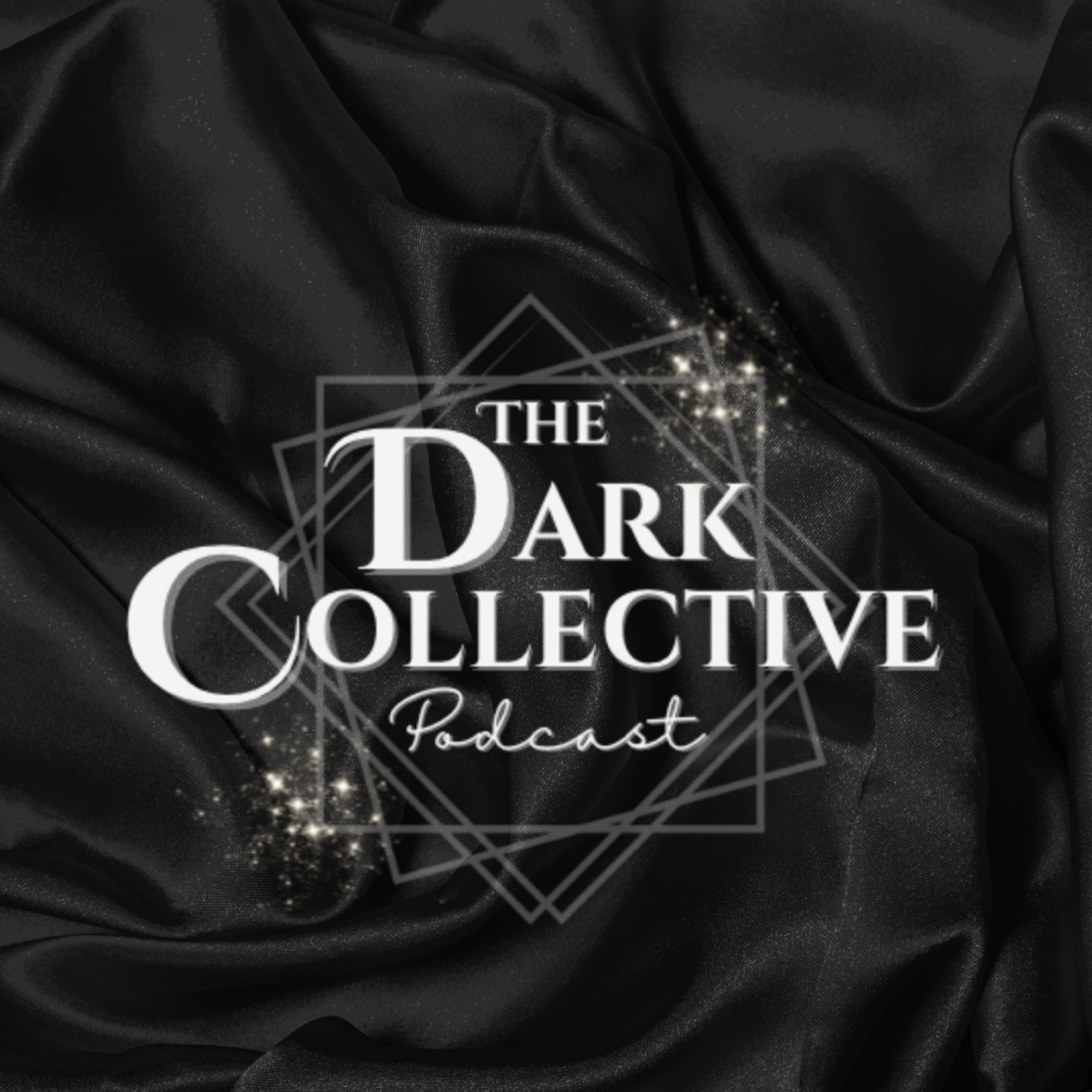 The Dark Collective Podcast