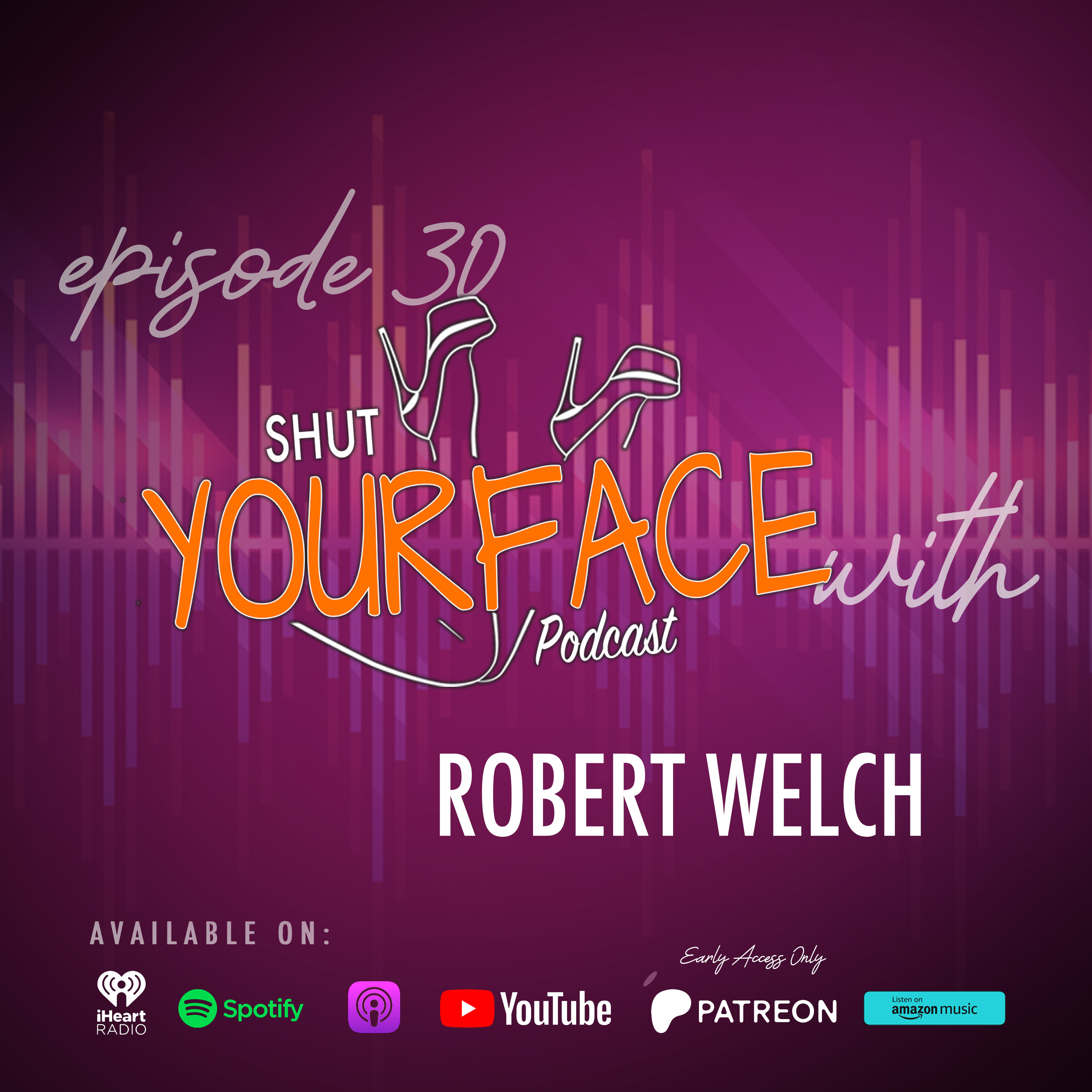 Shut Your Face Podcast