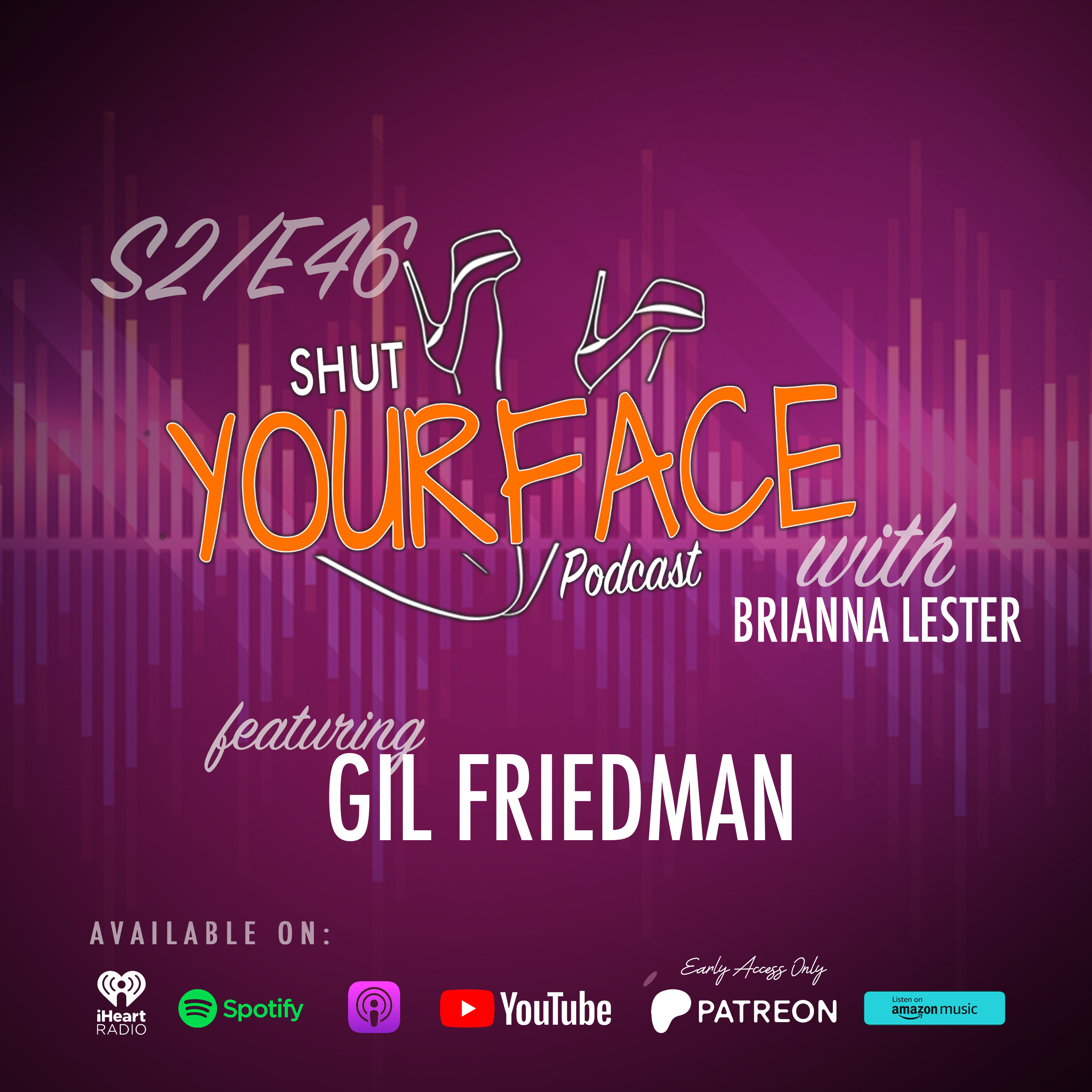 Shut Your Face Podcast
