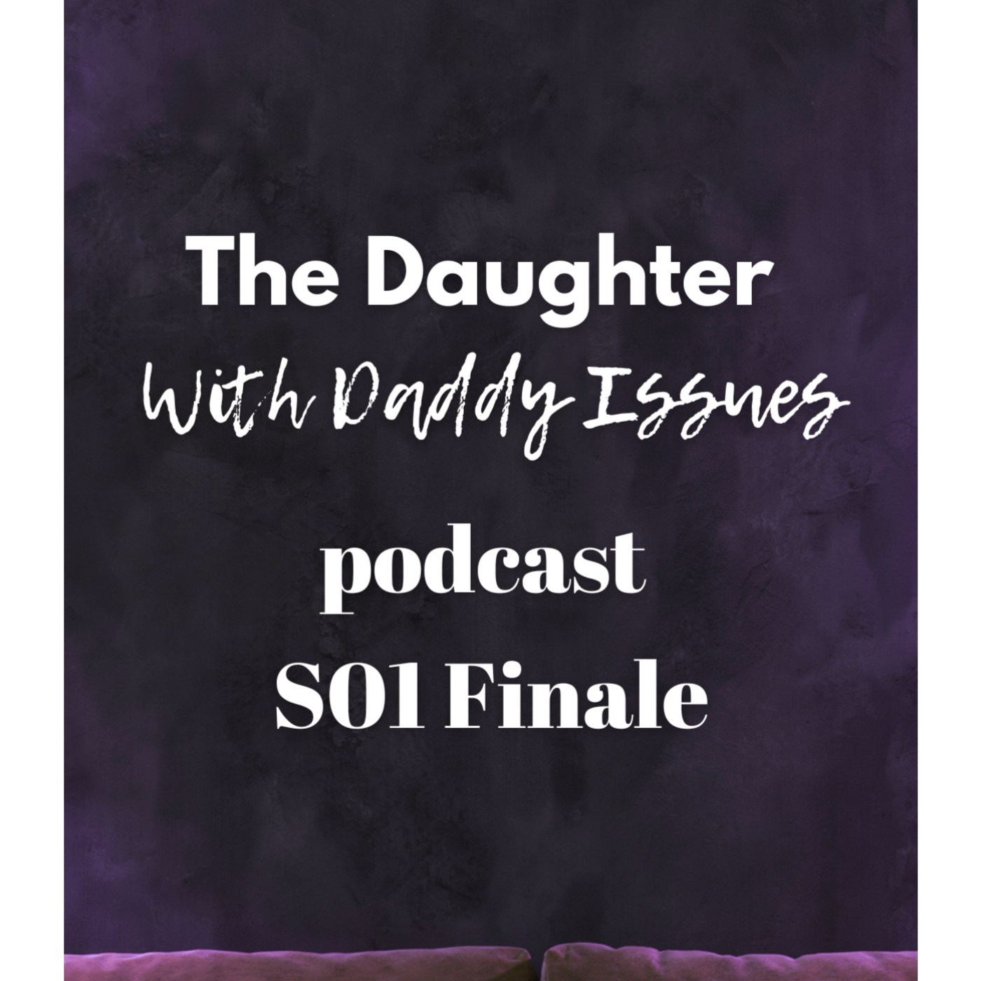 The Daughter With Daddy Issues