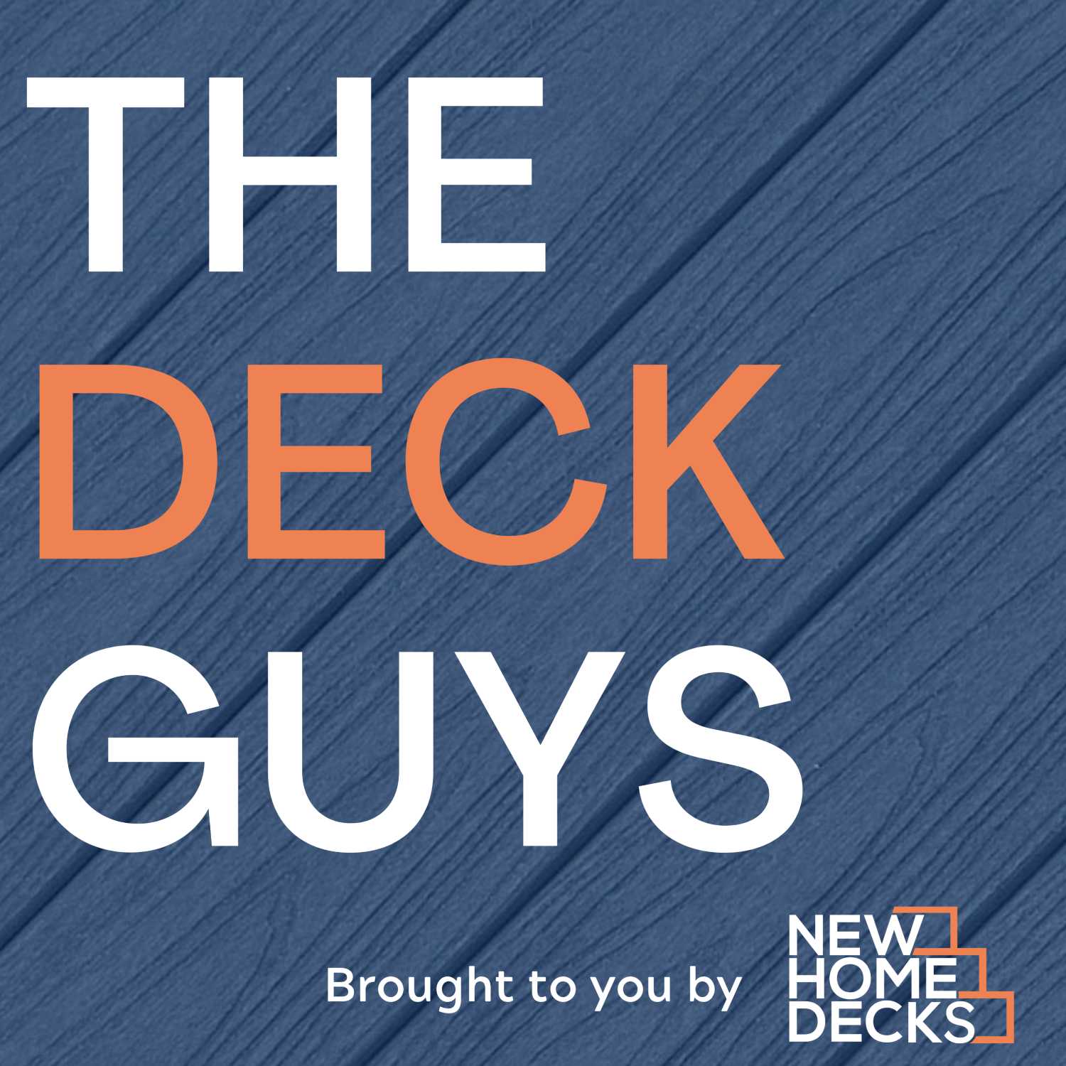 The Deck Guys Podcast