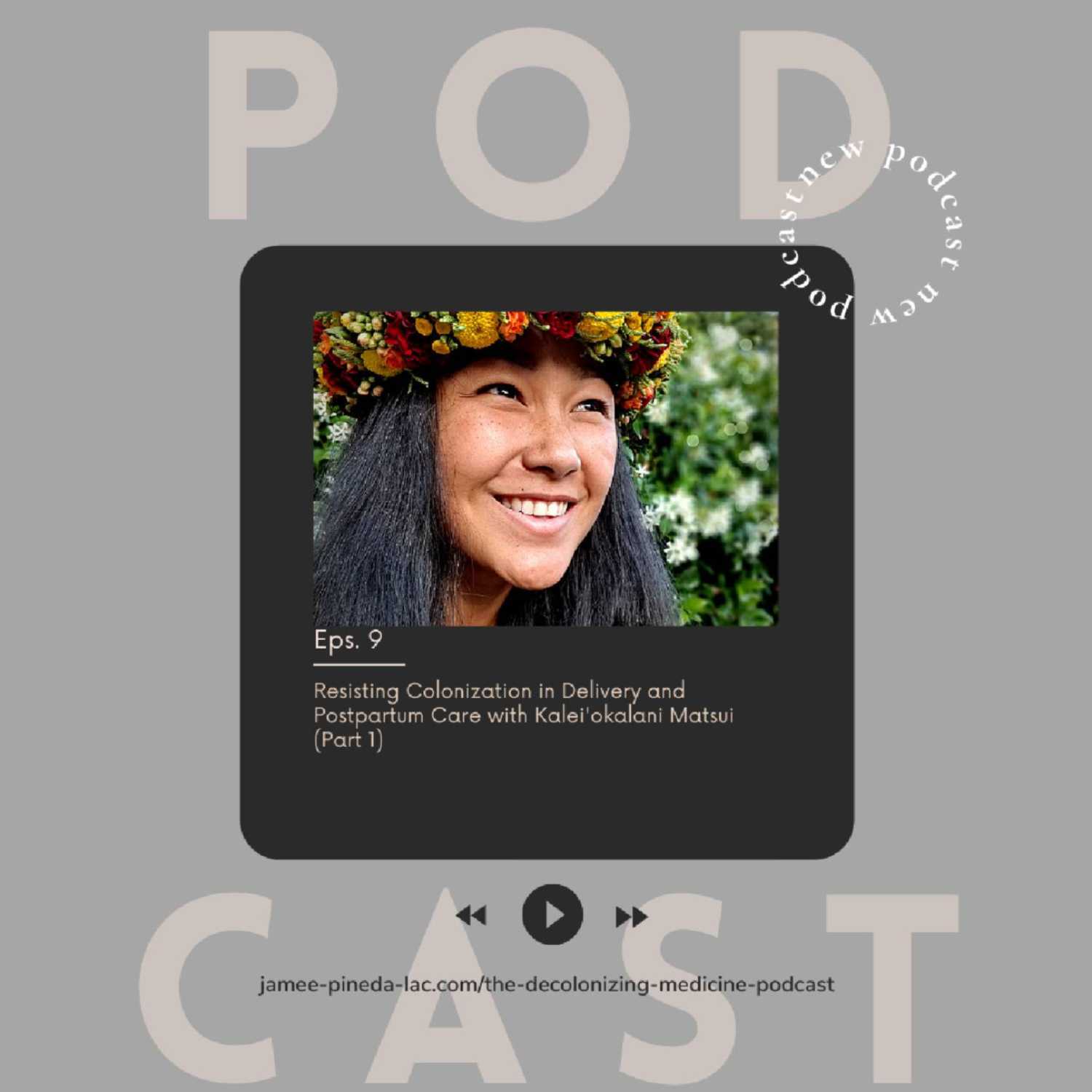 The Decolonizing Medicine Podcast