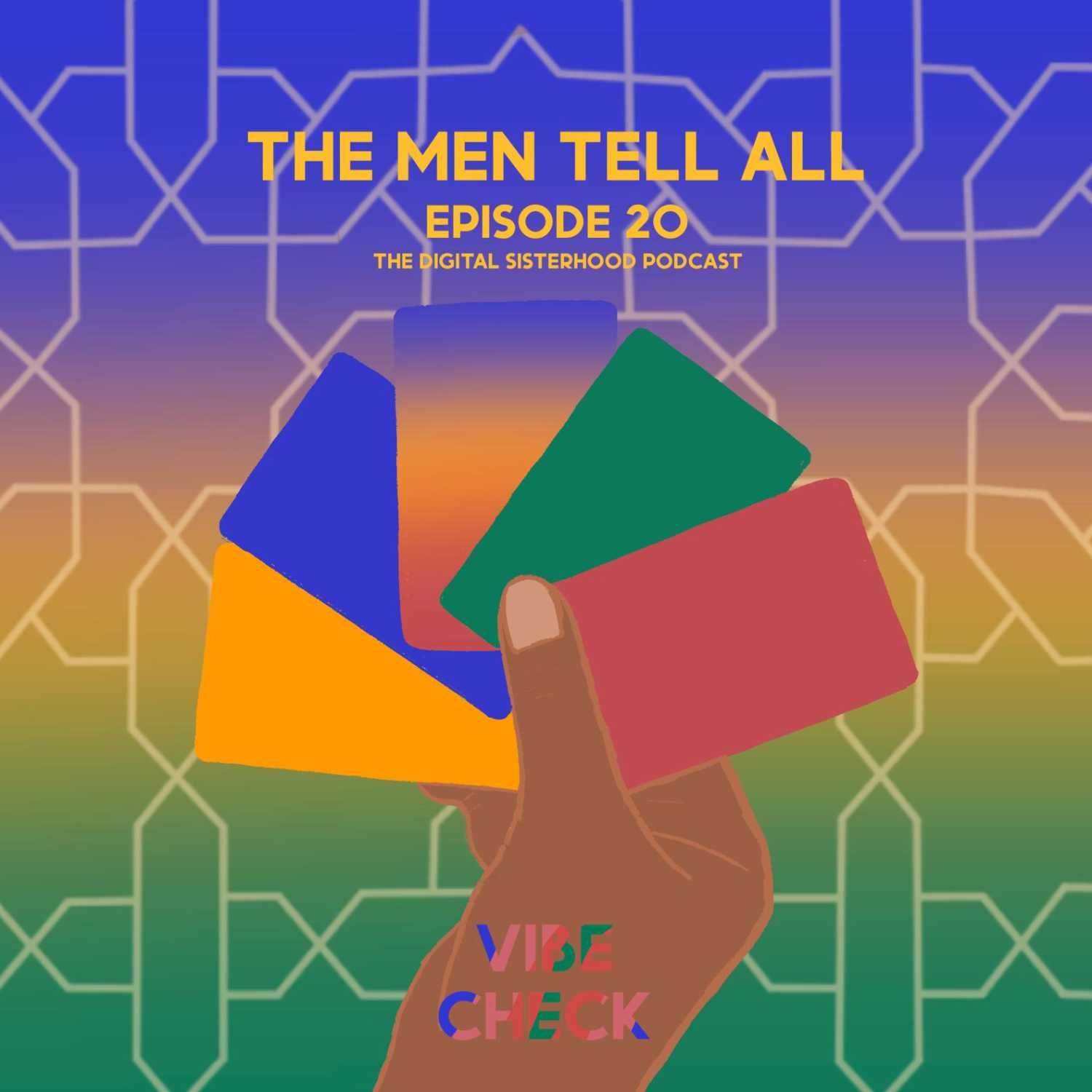 Episode Twenty: Vibe Check, The Men Tell All