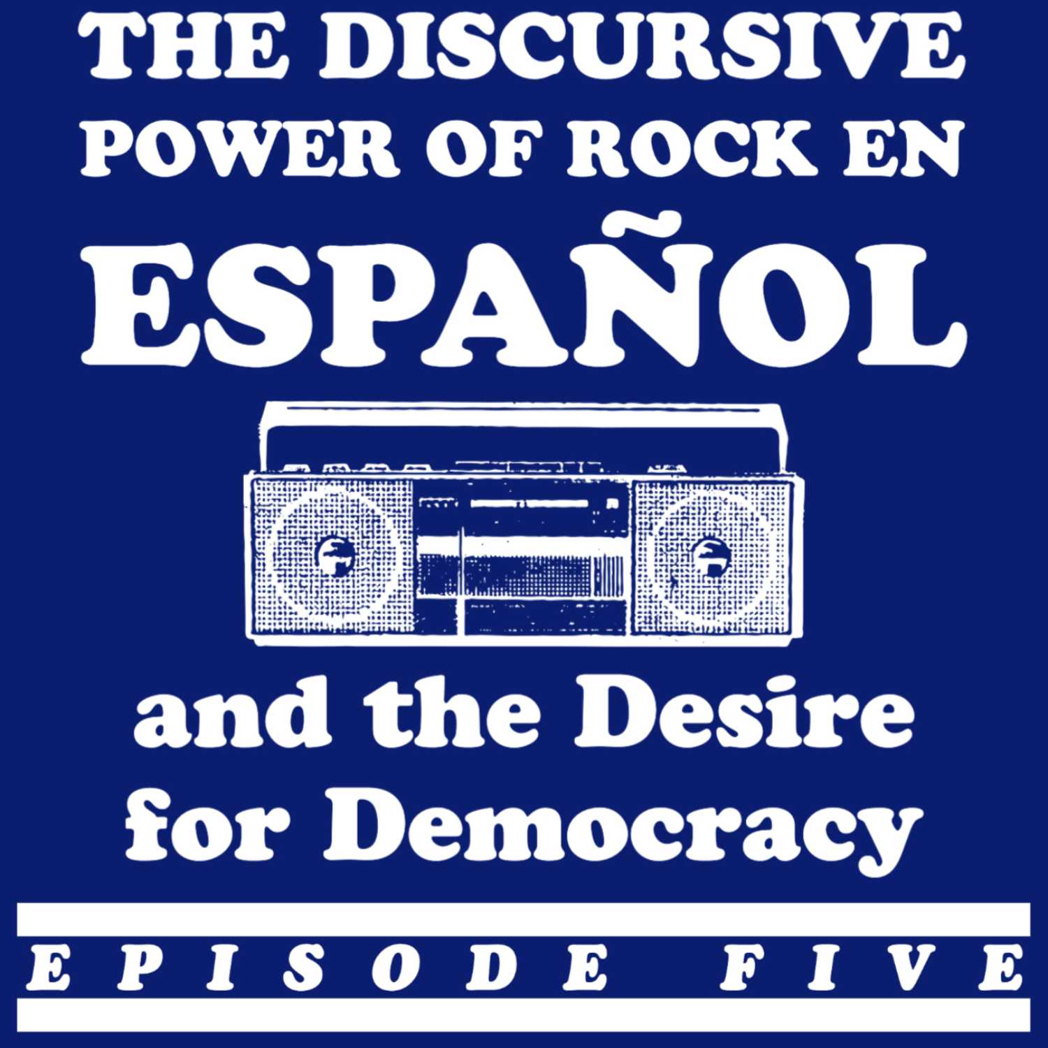 Episode Five—"Al son del horror," How music shakes the national conscience during violent times