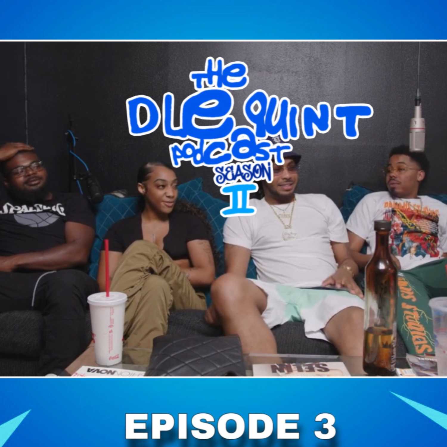 THE DLEQUINT PODCAST SZN2 : EP 3. Pxxsy Is Expensive! episode artwork