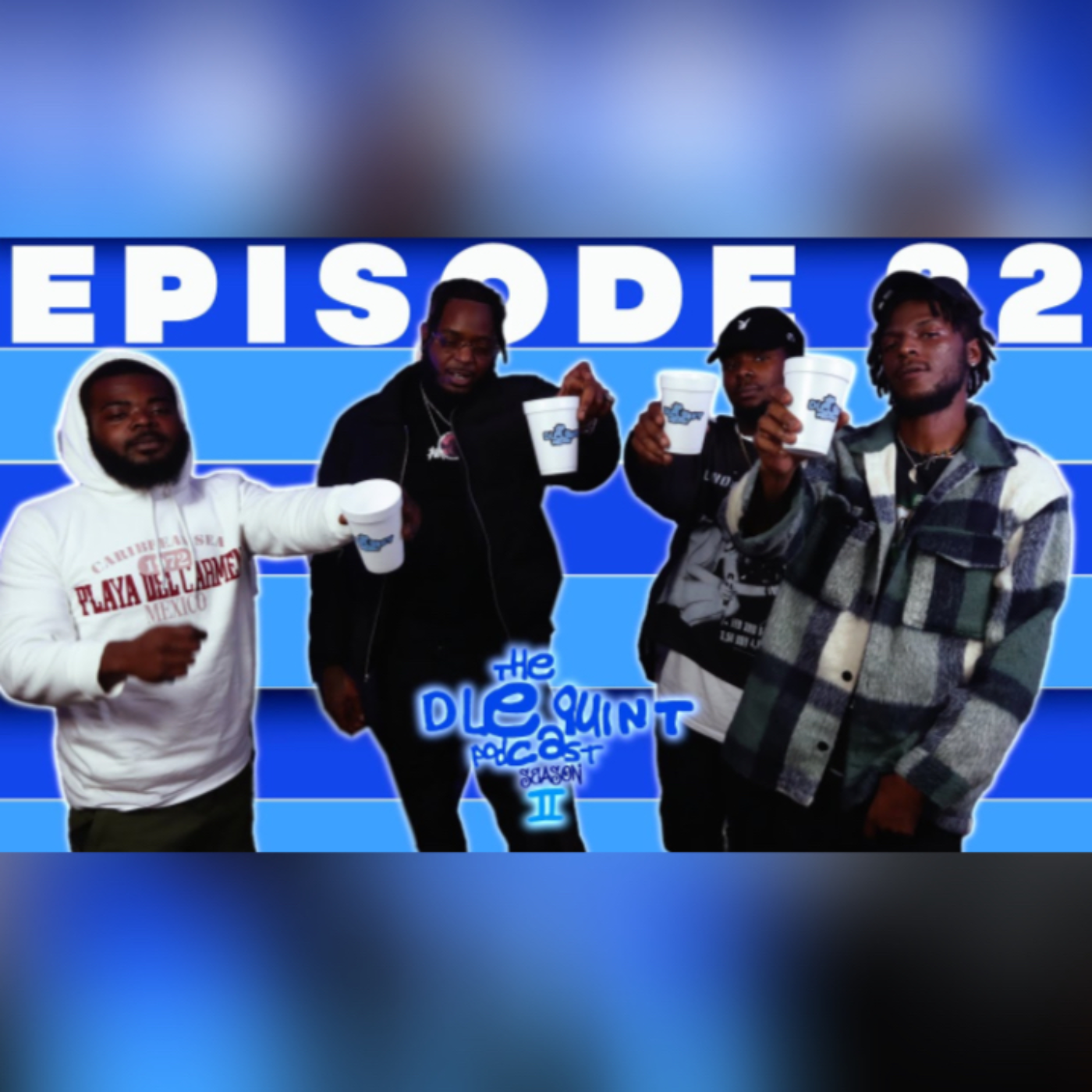 THE DLEQUINT PODCAST SZN 2 : EP 22. “ AYOOO “ episode artwork