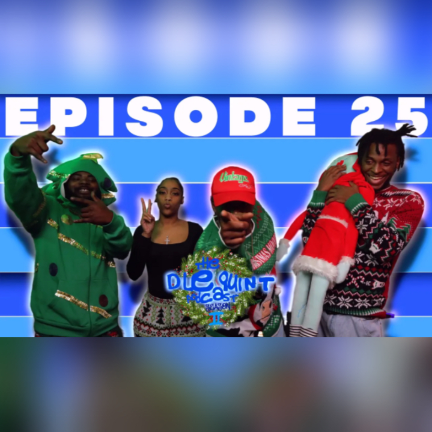 THE DLEQUINT PODCAST SZN2 : EP 25 : " MERRY CHRIMAH!! " episode artwork