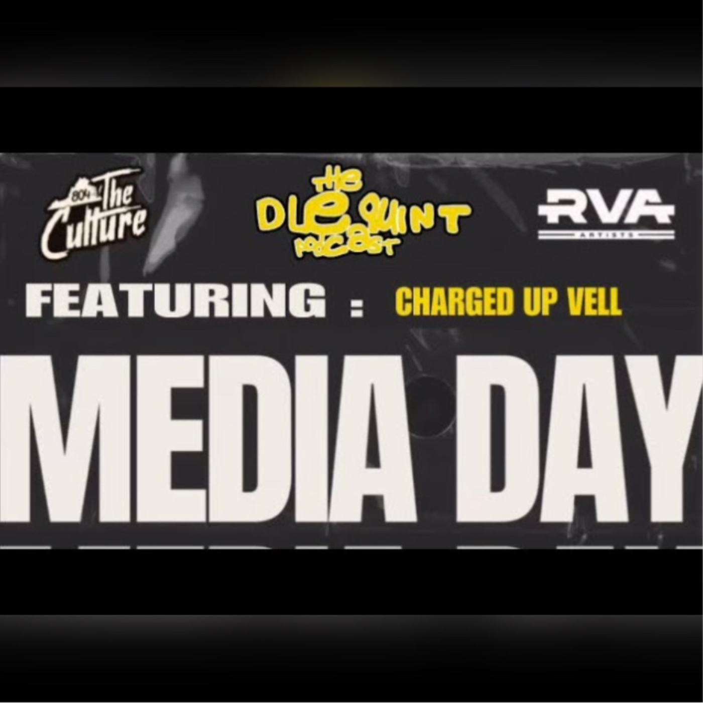 *BONUS CONTENT* 804TheCulture x RVA Artists Media Day : THE DLEQUINT PODCAST w/ Charged Up Vel episode artwork