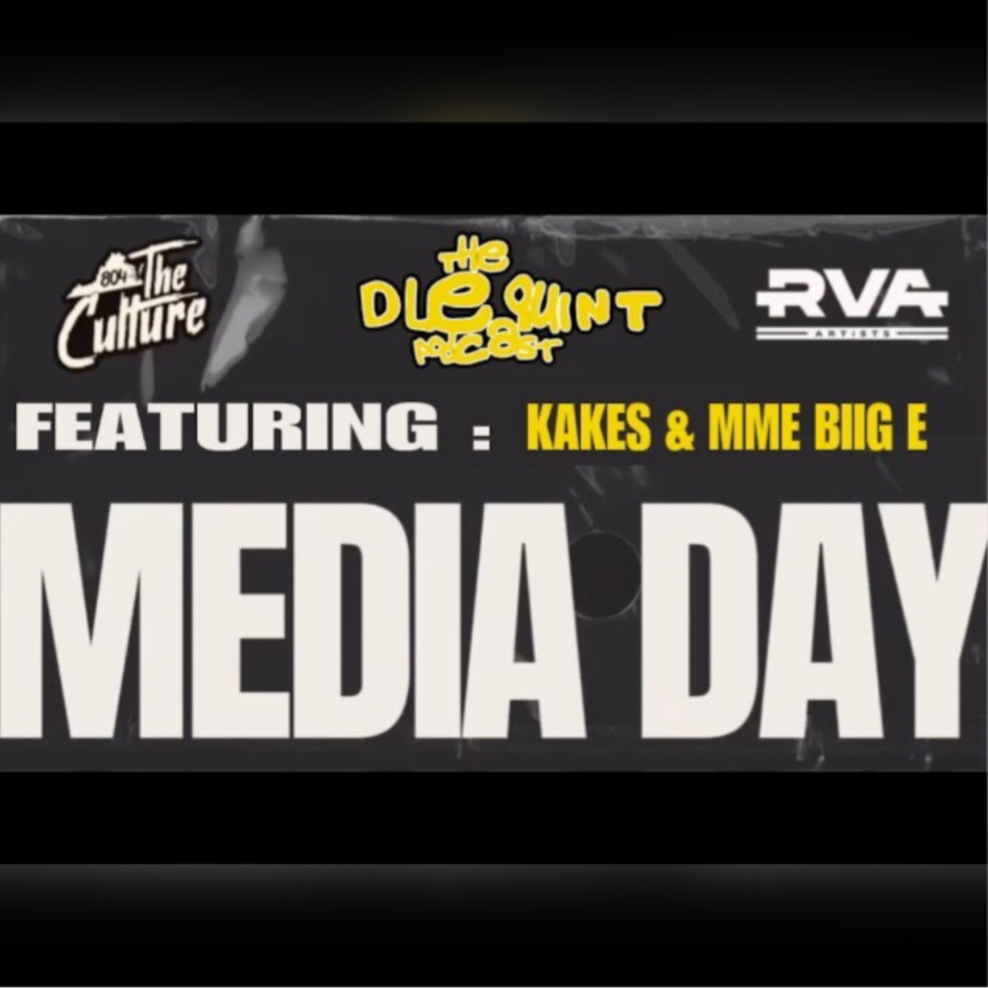 *BONUS CONTENT* 804TheCulture x RVA Artists Media Day : THE DLEQUINT PODCAST w/ KAKES & MME BiiG E episode artwork