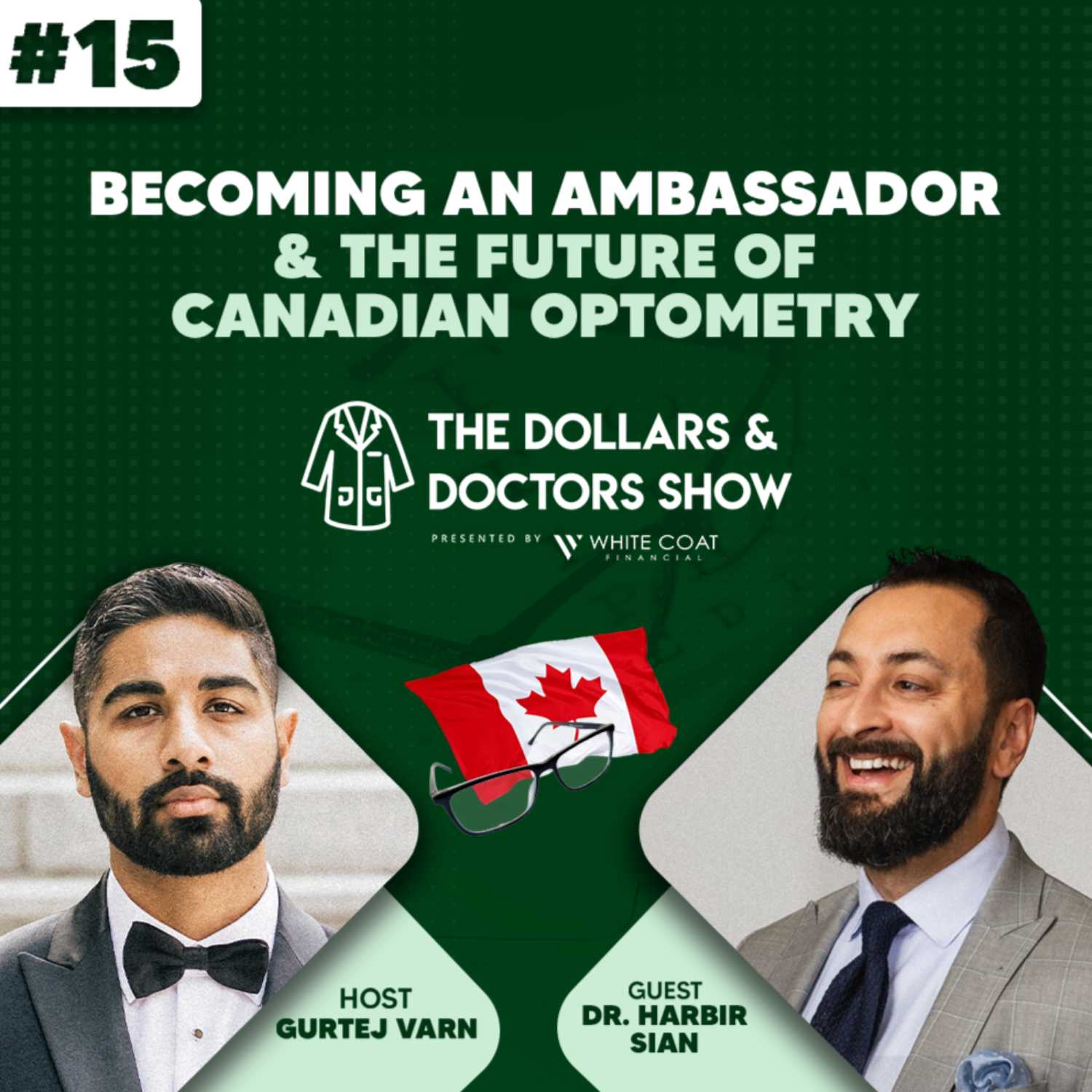Episode 15: Dr. Harbir Sian - Becoming an Ambassador & the Future of Canadian Optometry