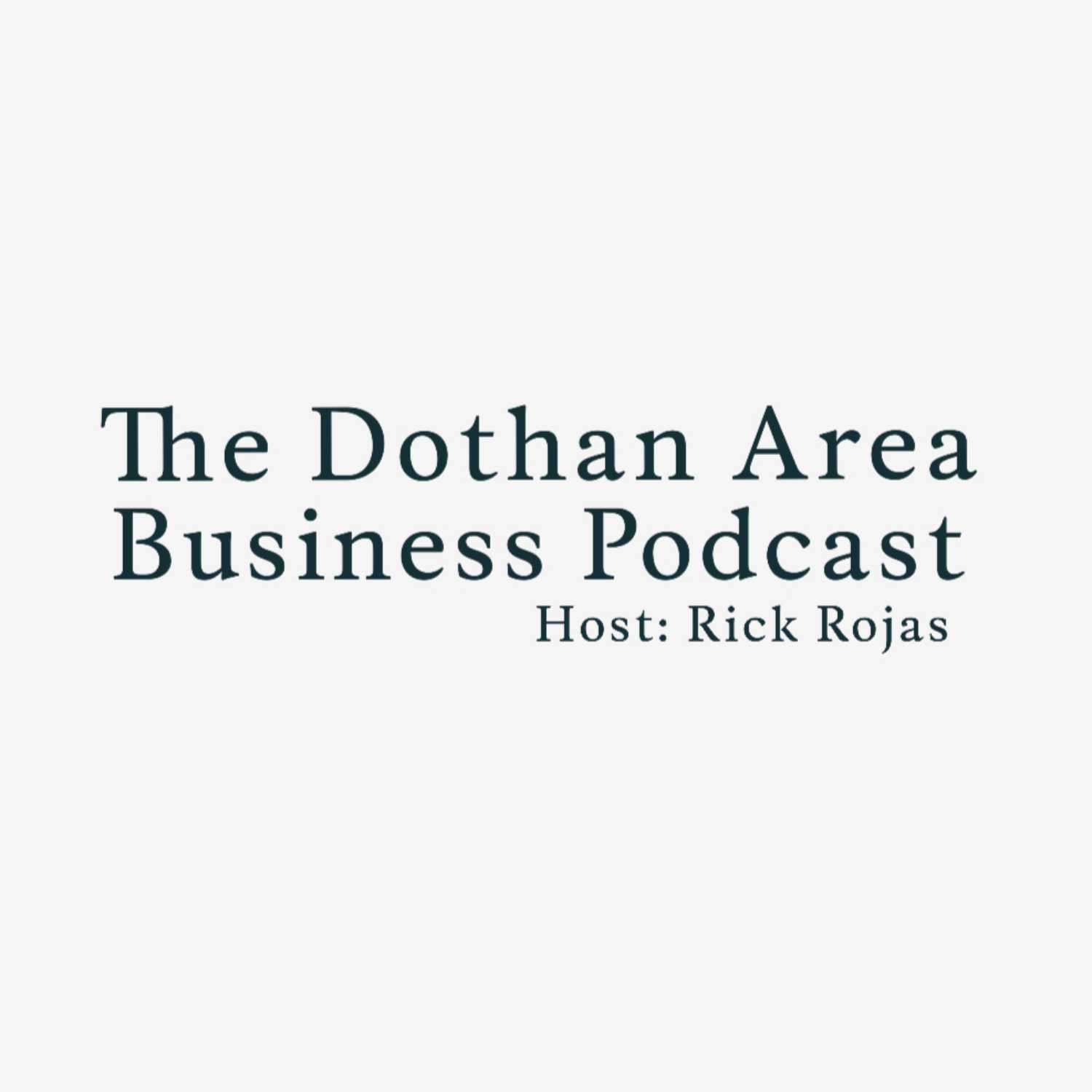 The Dothan Area Business Podcast