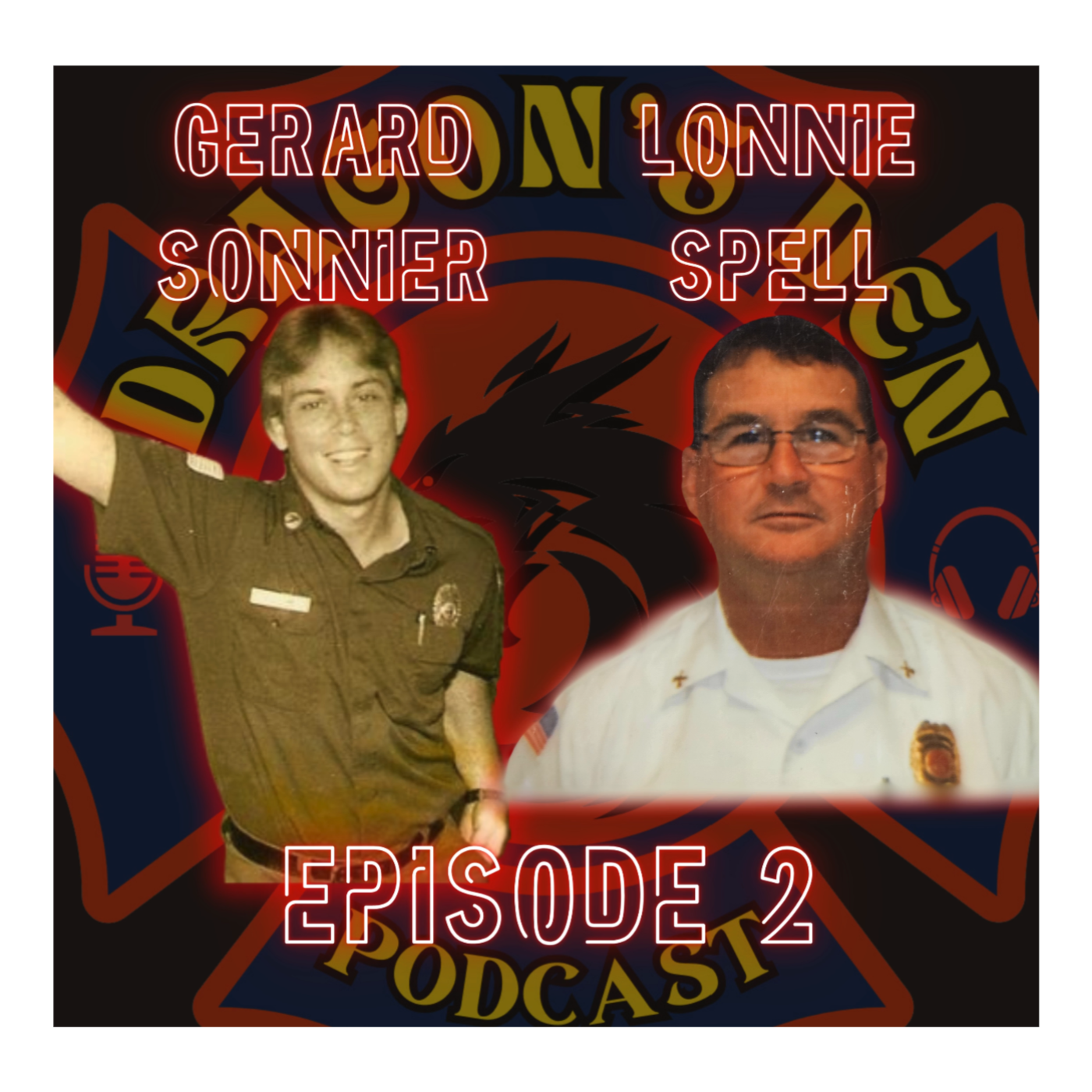 Dragon's Den Podcast Ep. 2 (Sonnier & Spell) Old Stories and Life Lessons from LFD episode artwork