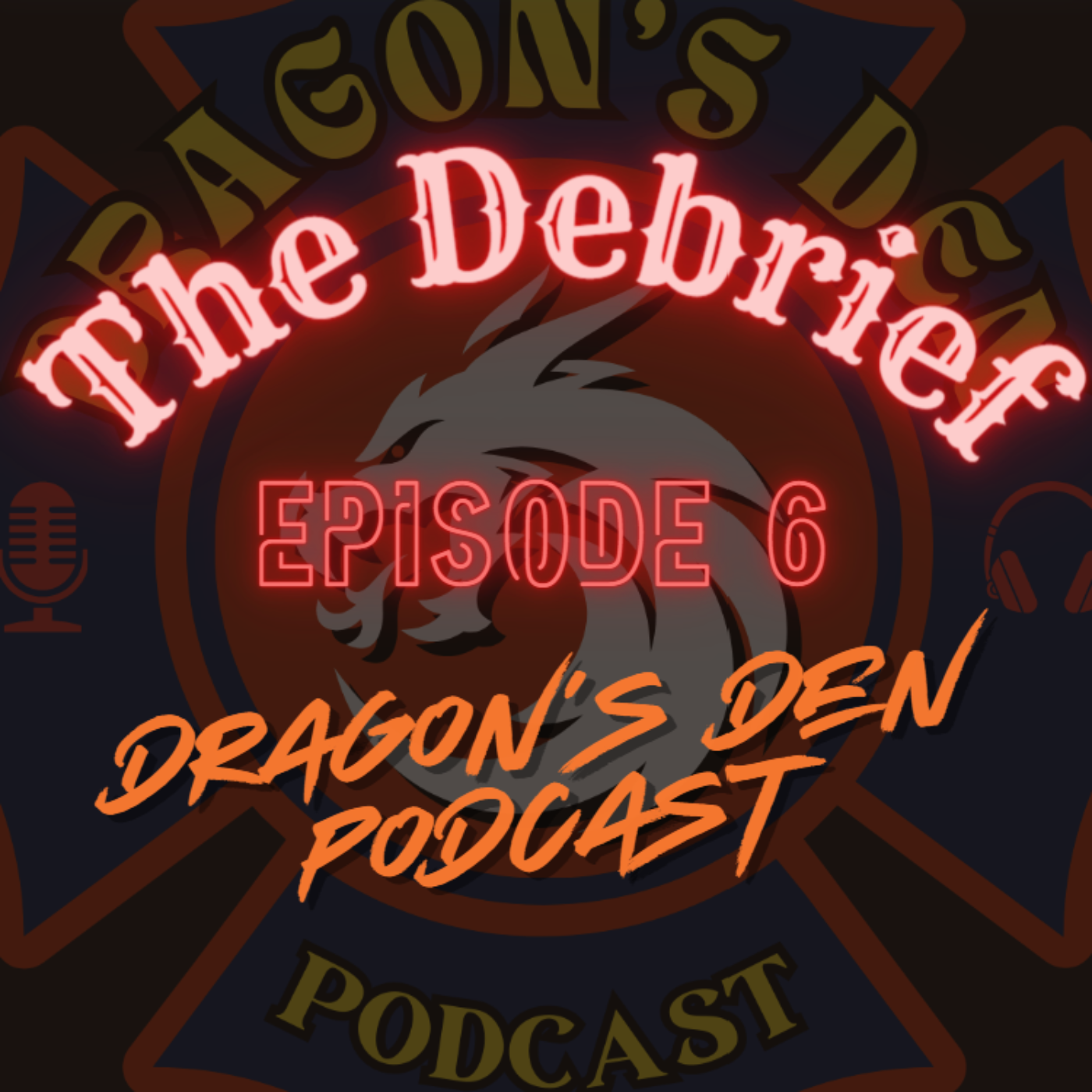 Dragon's Den Podcast Ep. 6 (The Debrief with Eng. 7) episode artwork