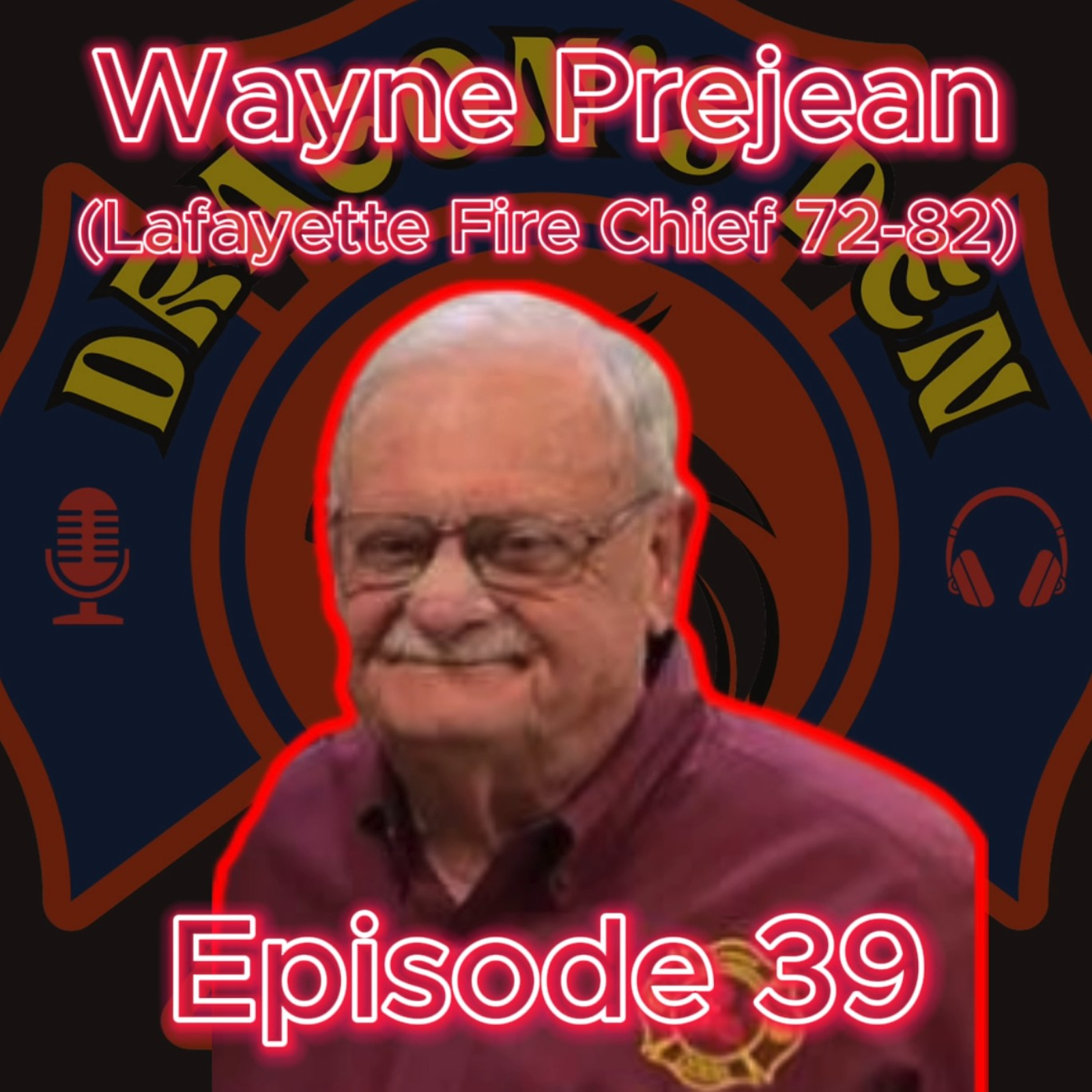 Dragon's Den Podcast Ep. 39 (Wayne Prejean) Tailboard Riding and Being a Young 1970's Fire Chief episode artwork