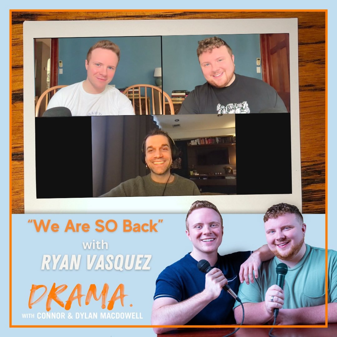 DRAMA. with Connor & Dylan MacDowell