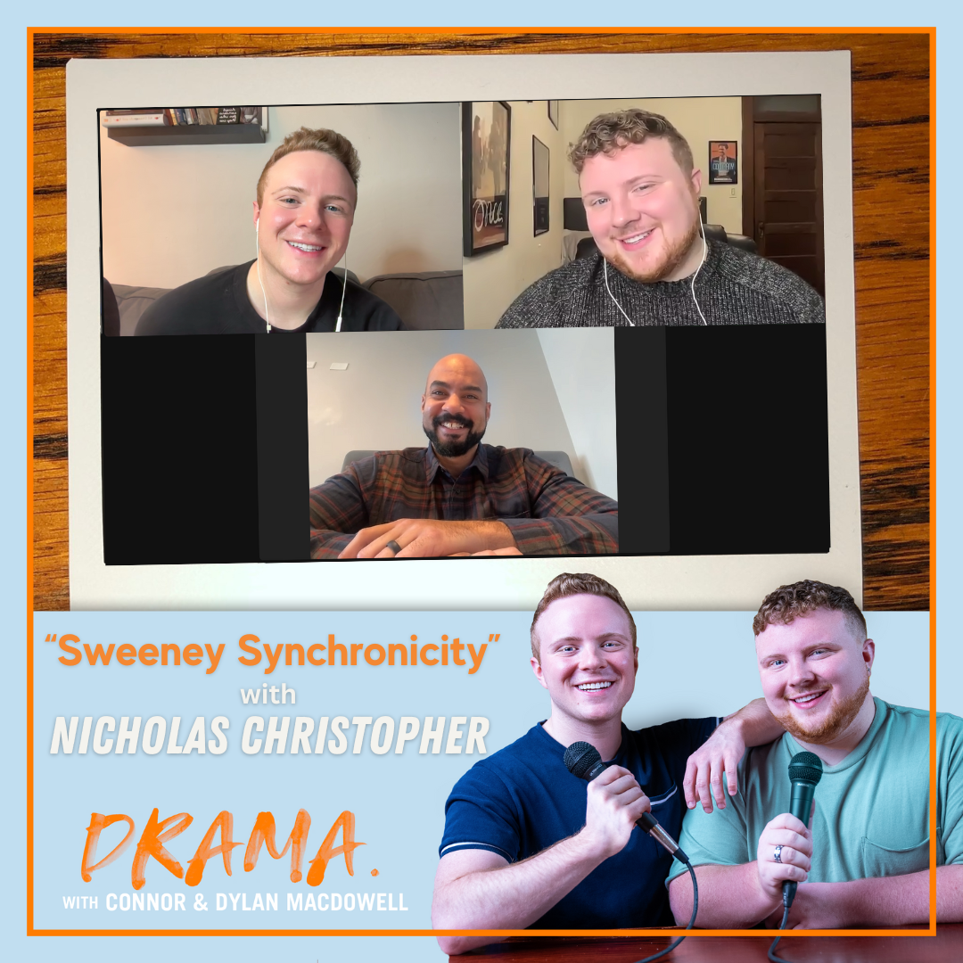 DRAMA. with Connor & Dylan MacDowell