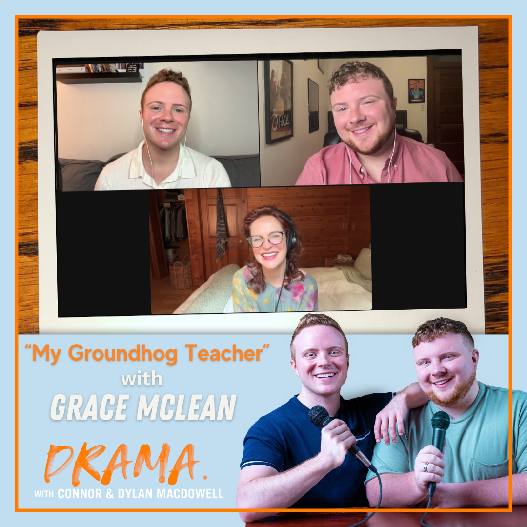 DRAMA. with Connor & Dylan MacDowell