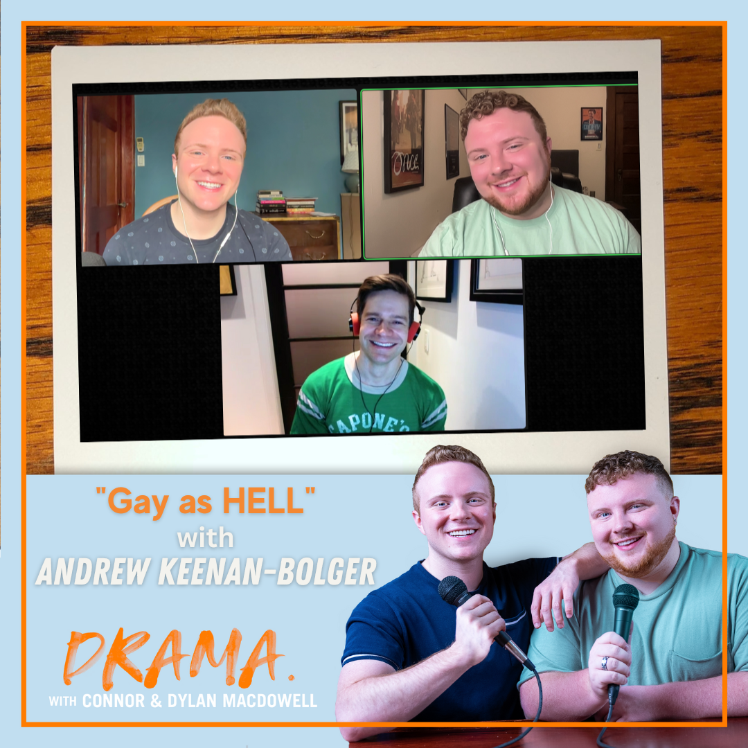 DRAMA. with Connor & Dylan MacDowell